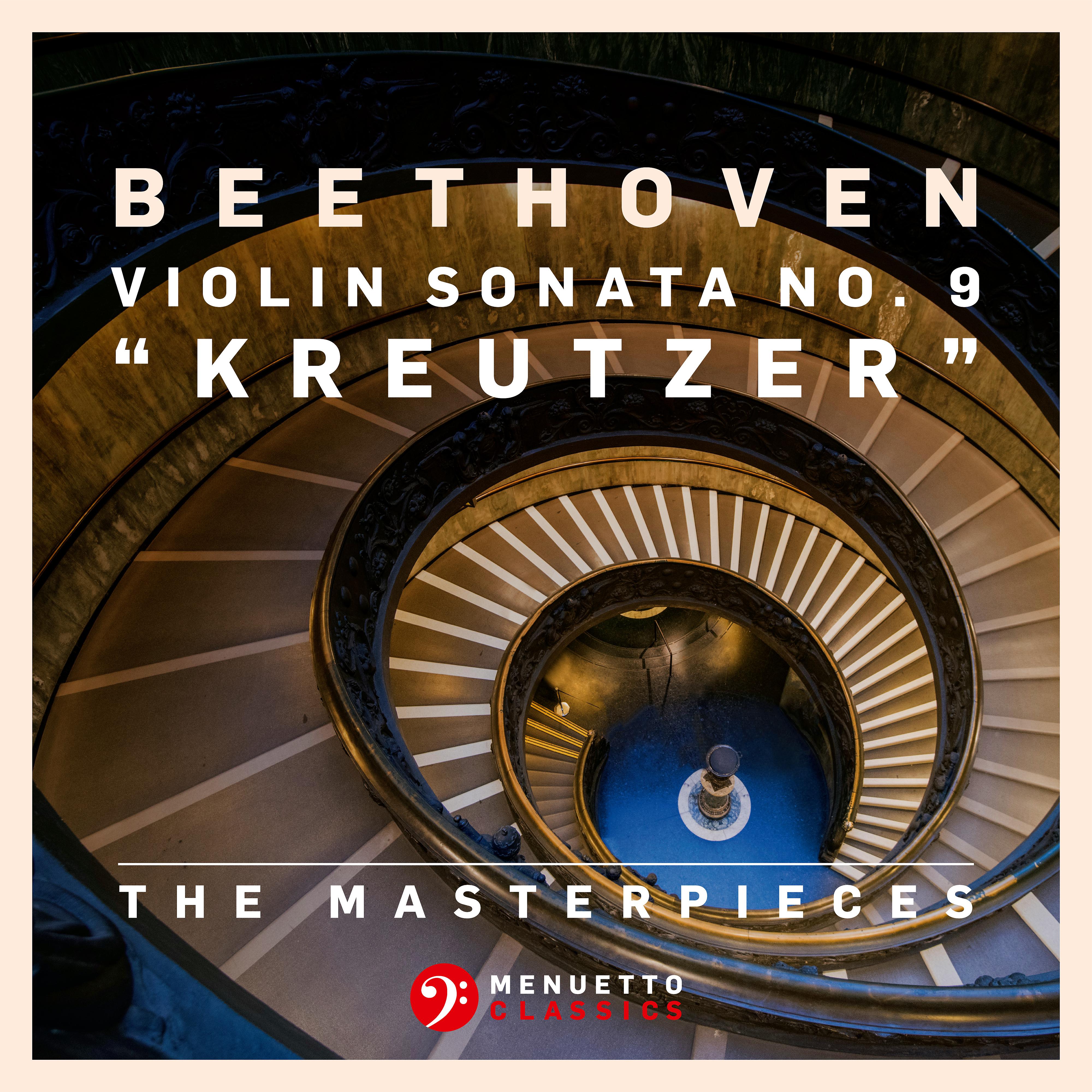 Постер альбома The Masterpieces, Beethoven: Violin Sonata No. 9 in A Major, Op. 47 "Kreutzer"