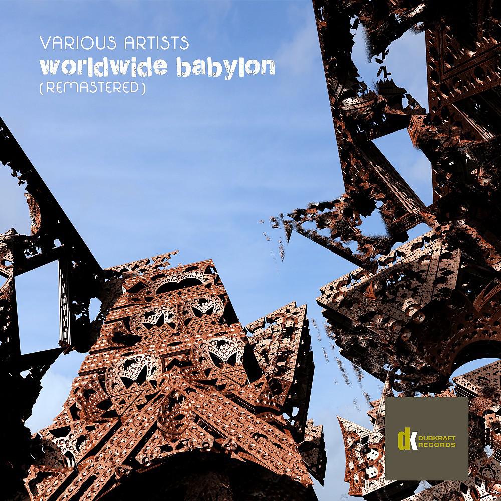 Постер альбома Worldwide Babylon (Remastered)