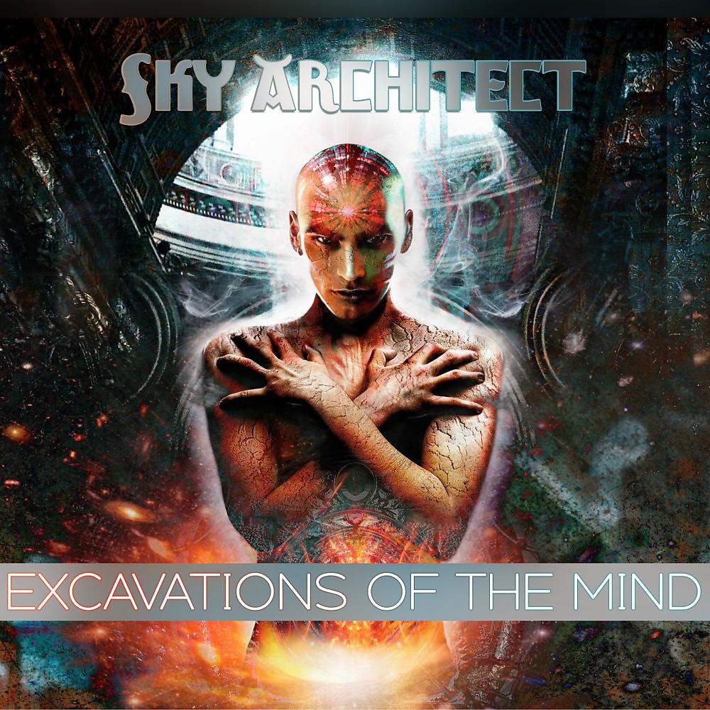 Постер альбома Excavations of the Mind (10 Year Anniversary Edition)