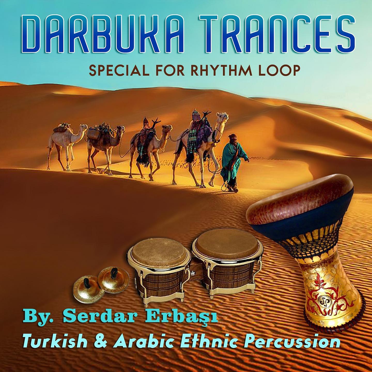 Постер альбома Darbuka Trances Special For Rhythm Loop