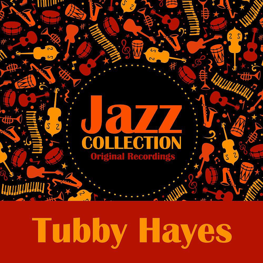 Tubby Hayes - Sadie's Song