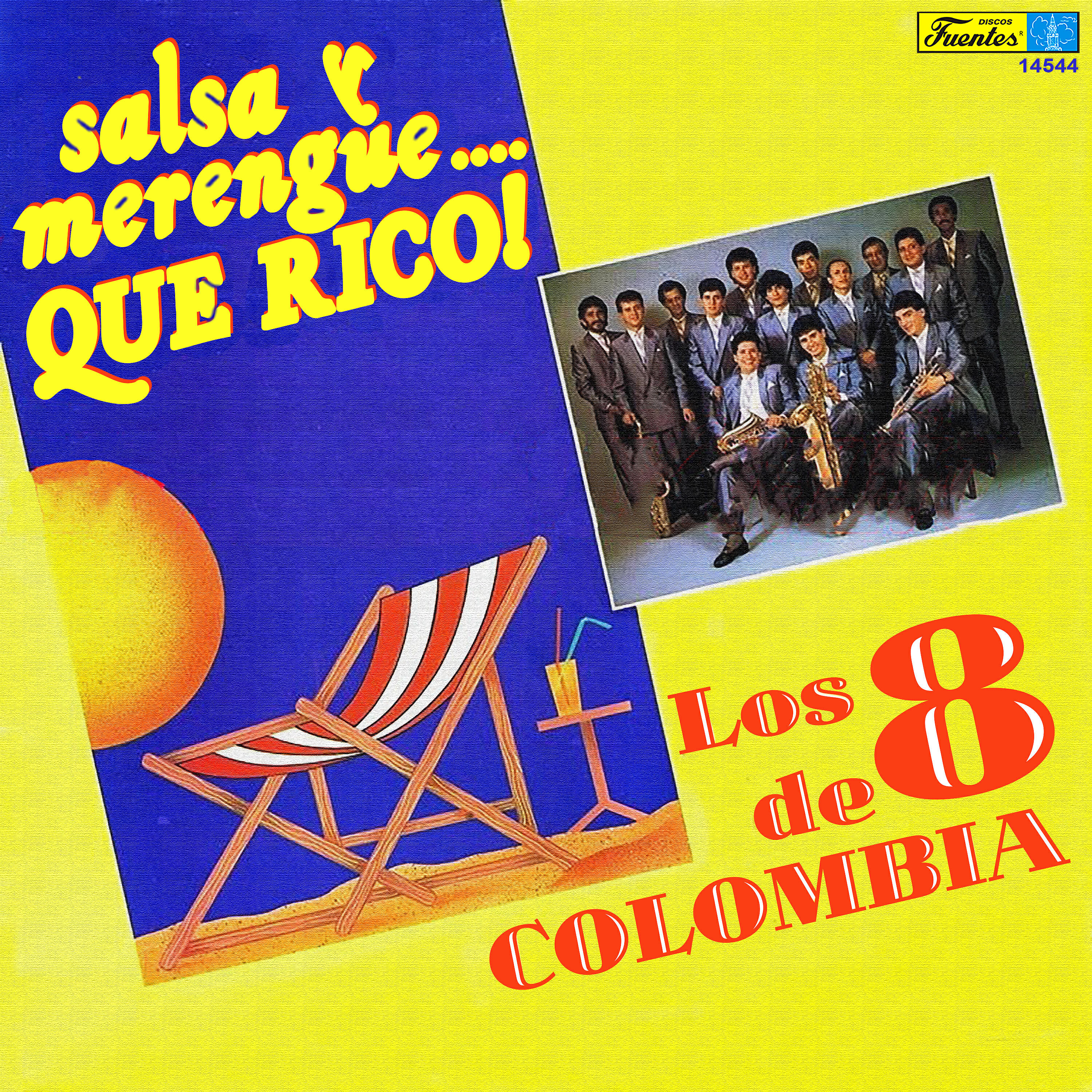 Los Ocho de Colombia - Que Rico Sería
