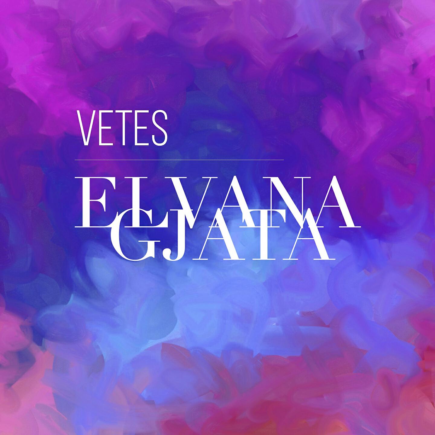 Elvana Gjata - Vetes