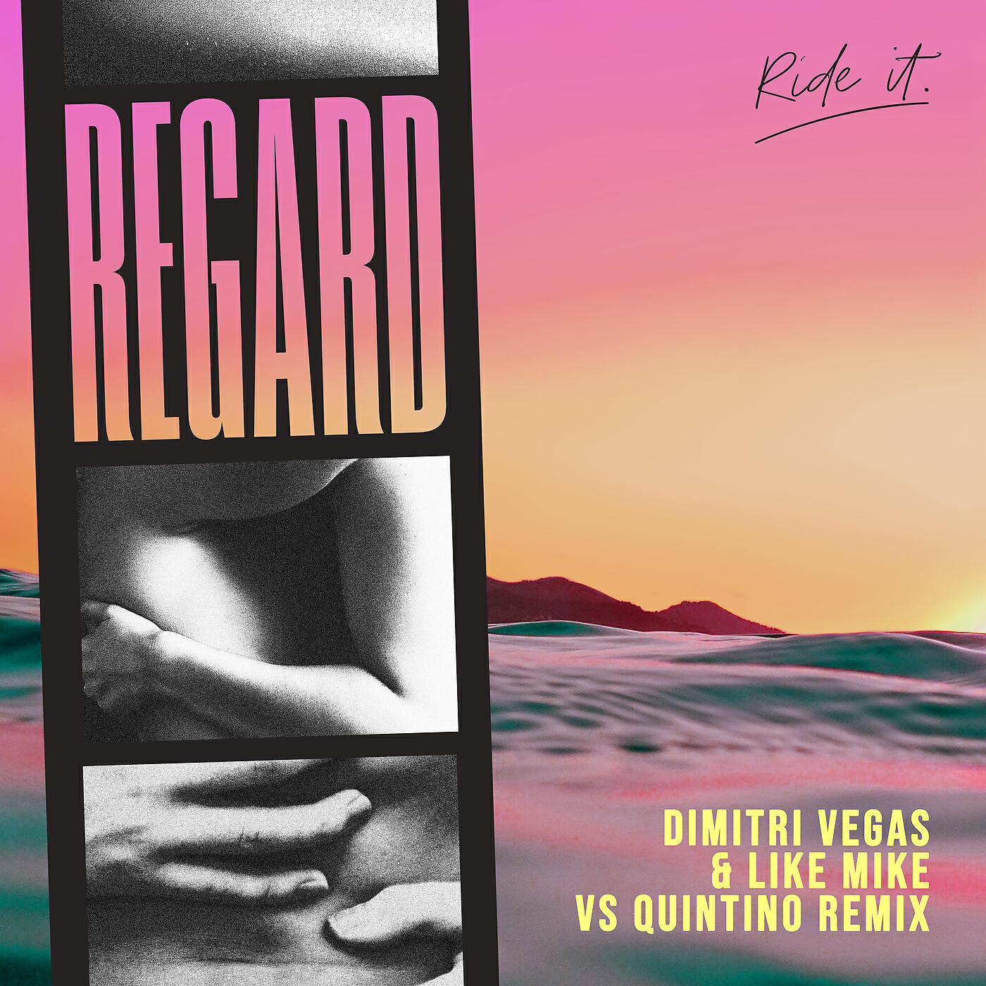 Regard - Ride It (Dimitri Vegas & Like Mike vs Quintino Remix)