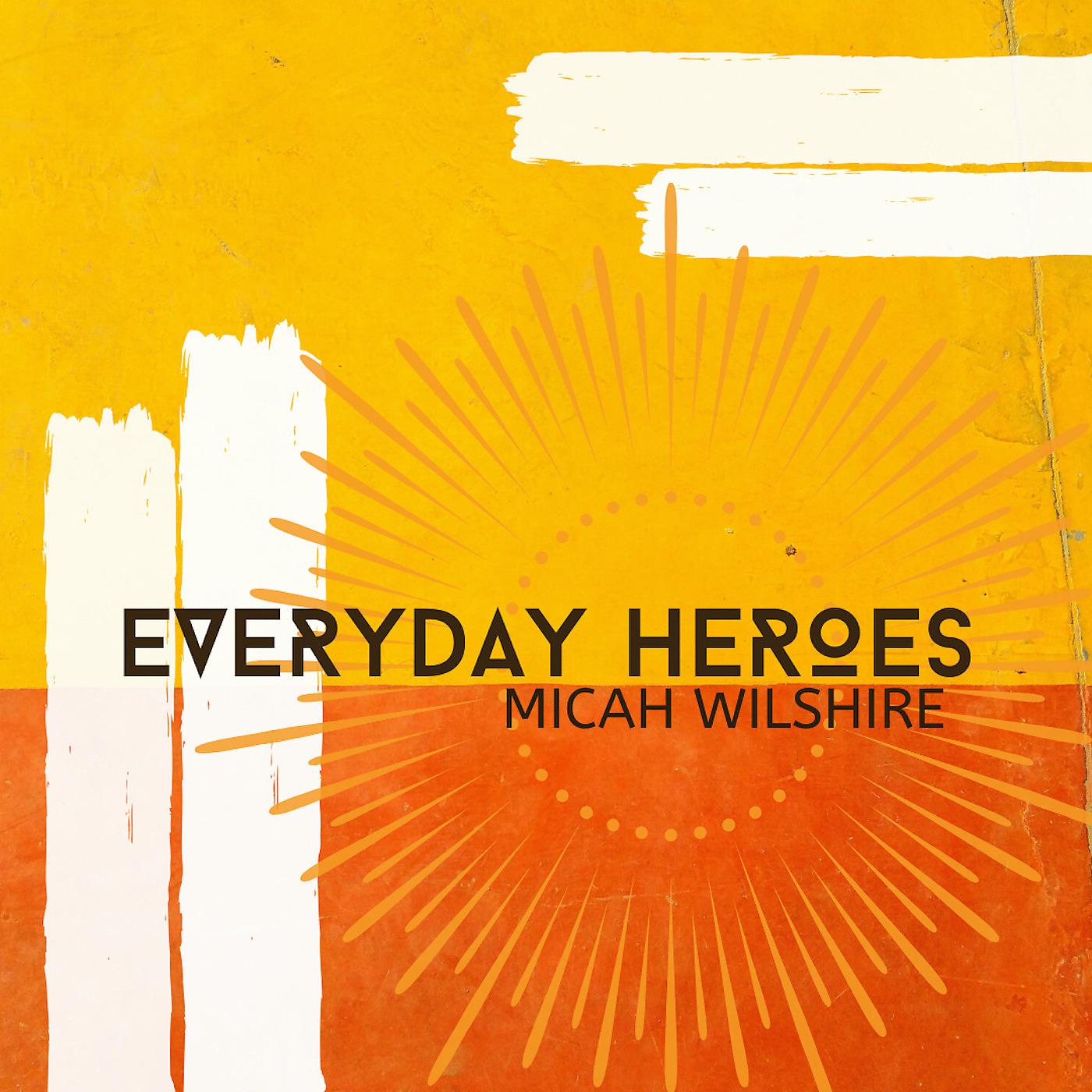 Постер альбома Everyday Heroes