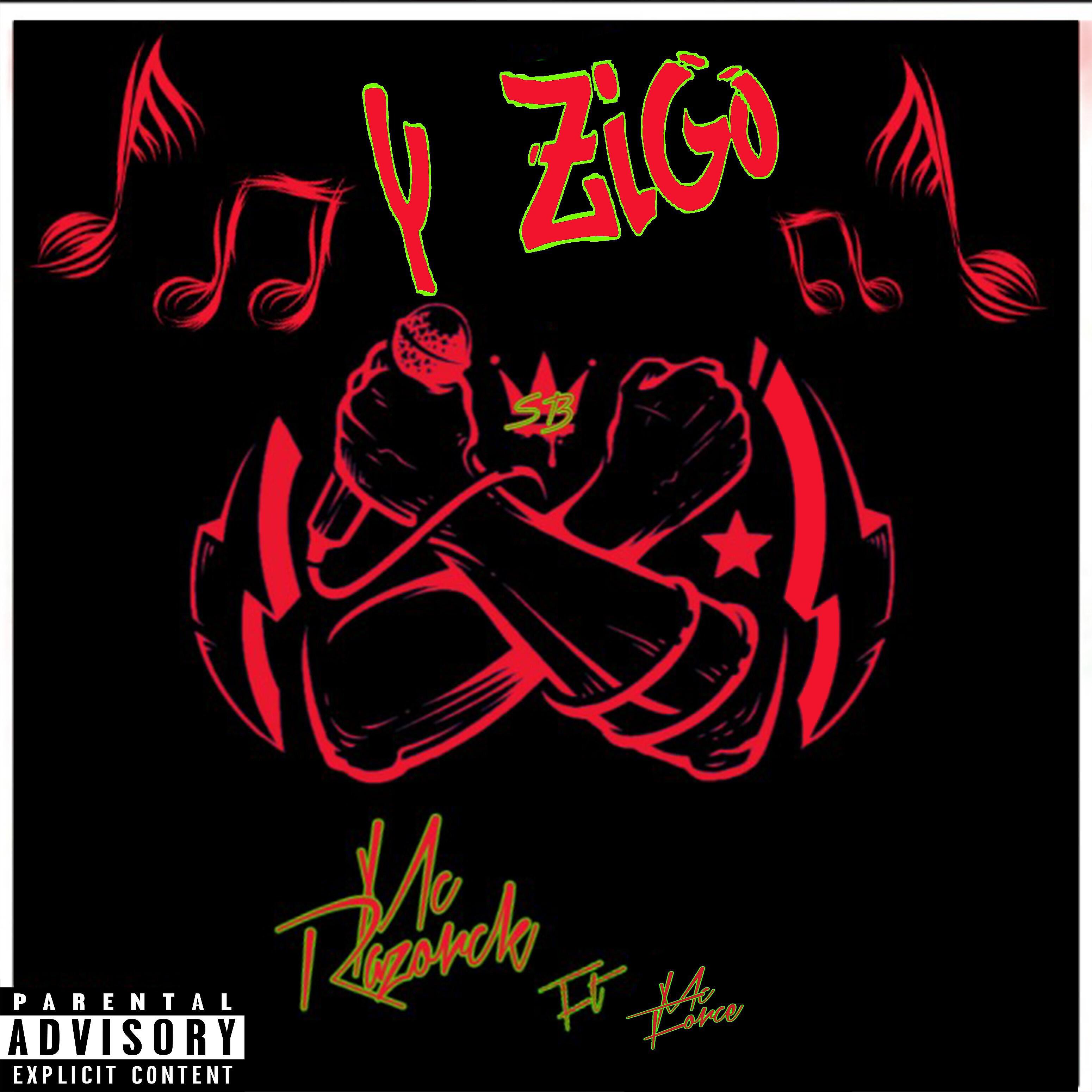 Mc Razorck - Y Zigoo (feat. MC Force)