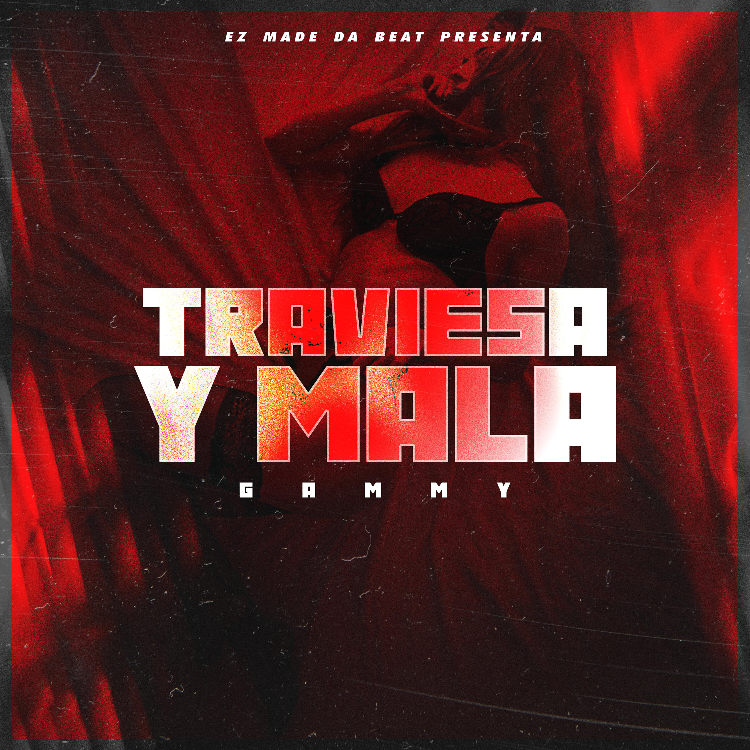 Gammy - Traviesa y Mala