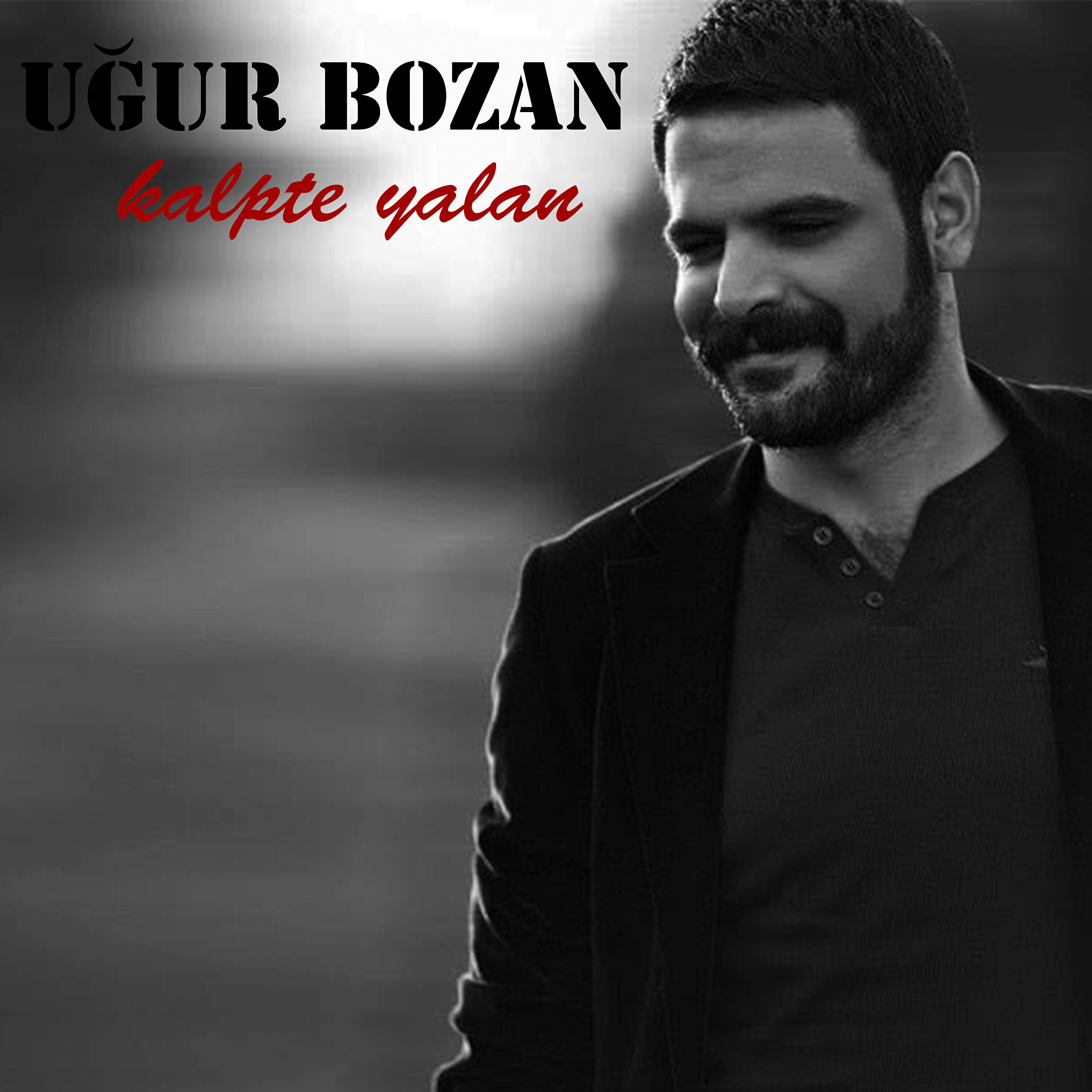 Uğur Bozan - Kalpte Yalan