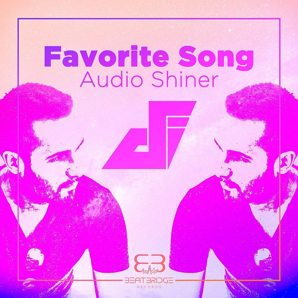 Audio Shiner - Favorite Song
