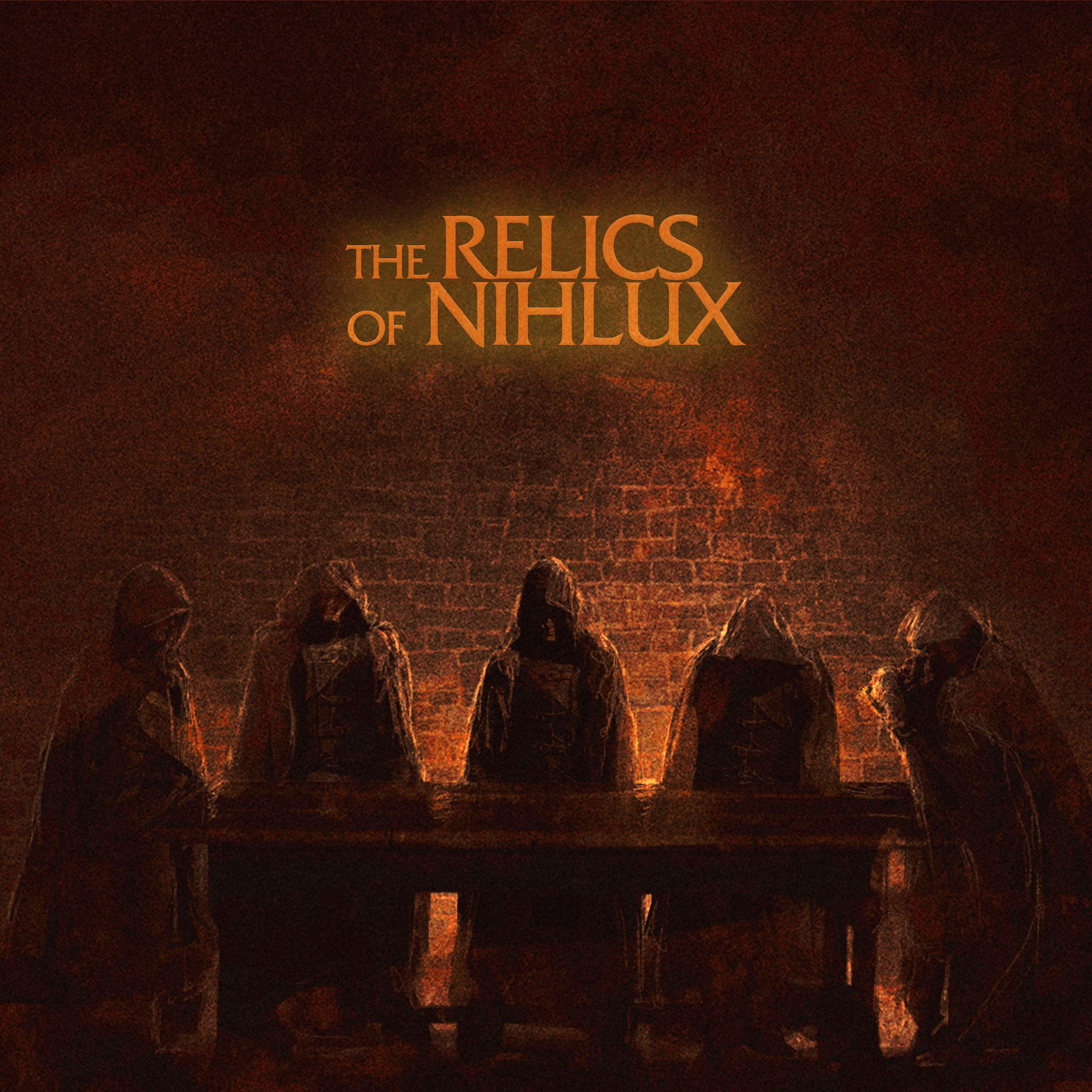 Постер альбома The Relics of Nihlux