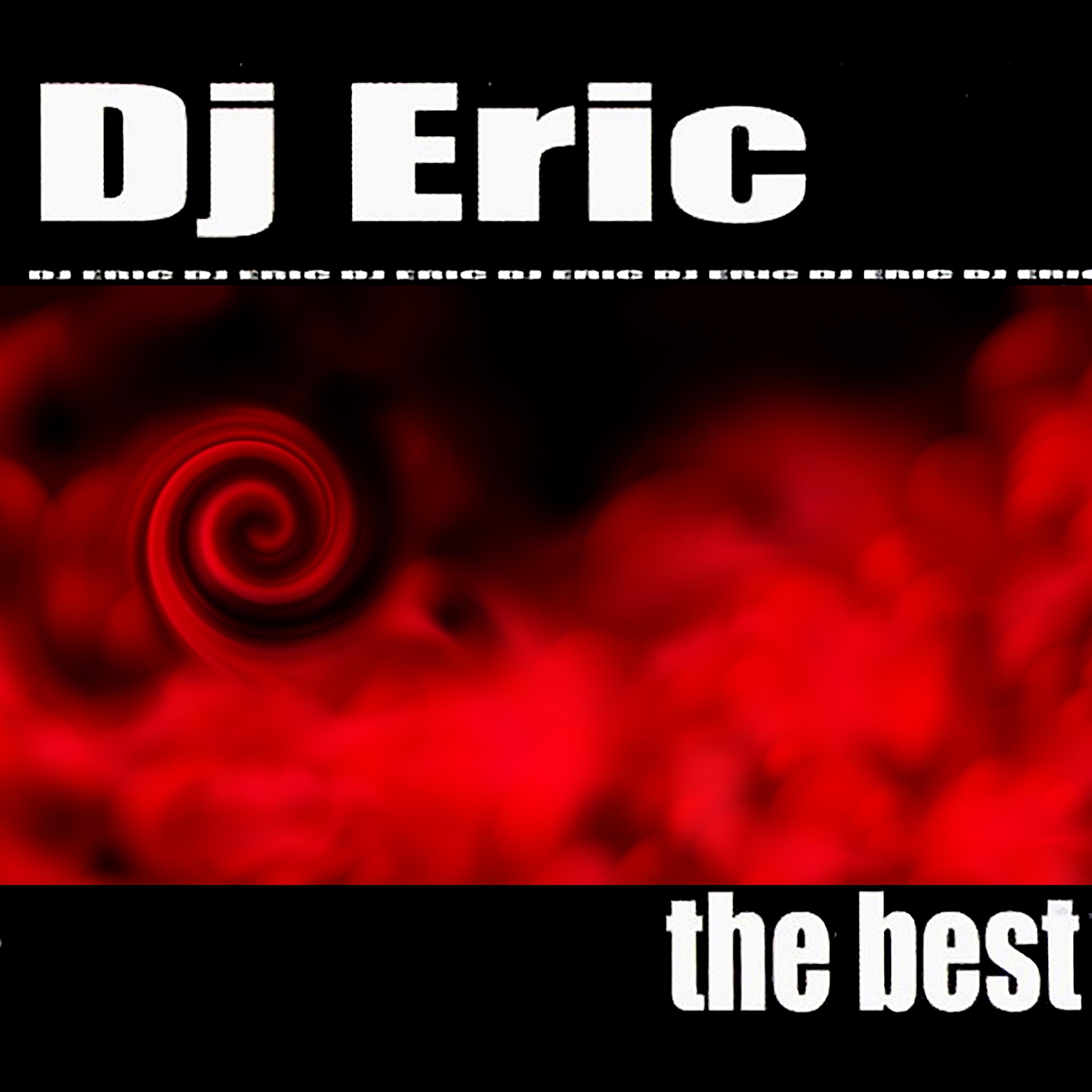 Постер альбома Dj Eric The Best