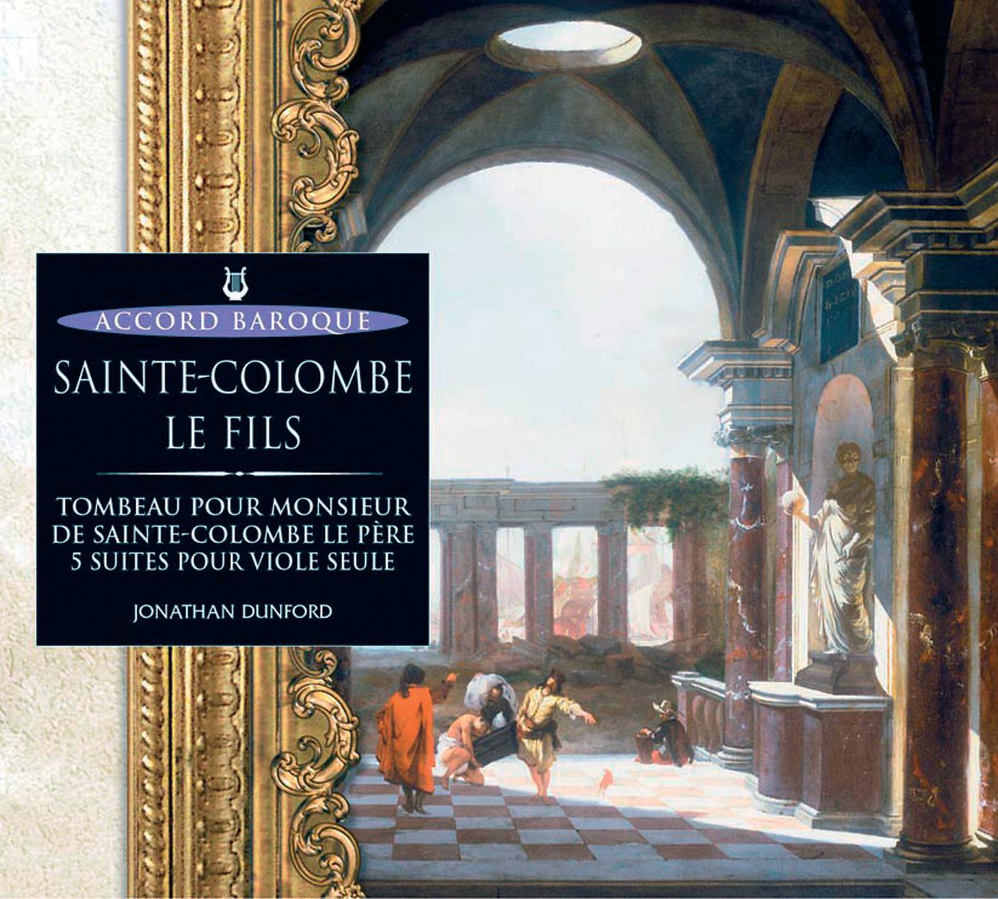 Jonathan Dunford - Sainte Colombe Le Fils: Suite n 5 pour viole seule en si mineur - Courante