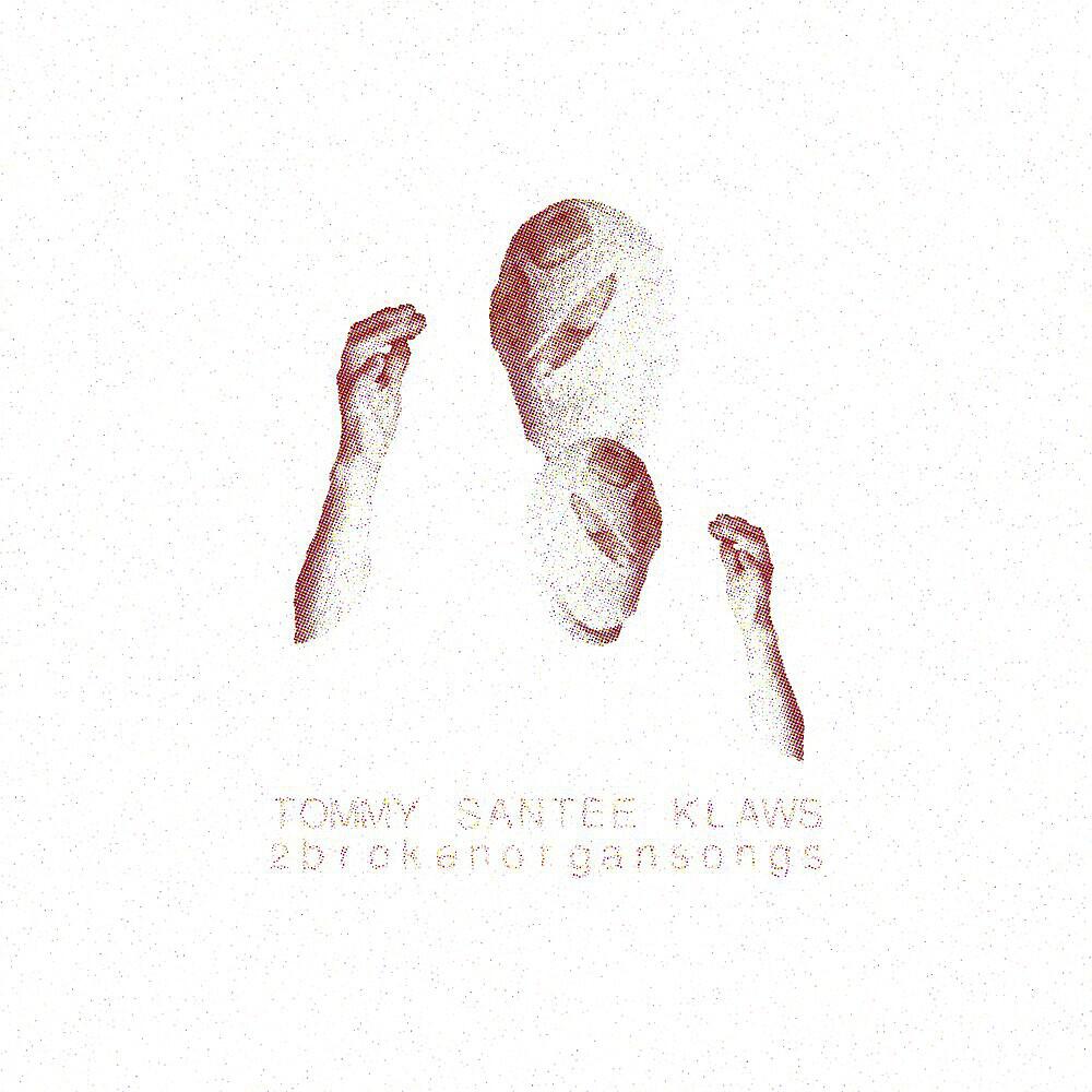 Tommy Santee Klaws - Dirty Mouth (Broken Organ Version)