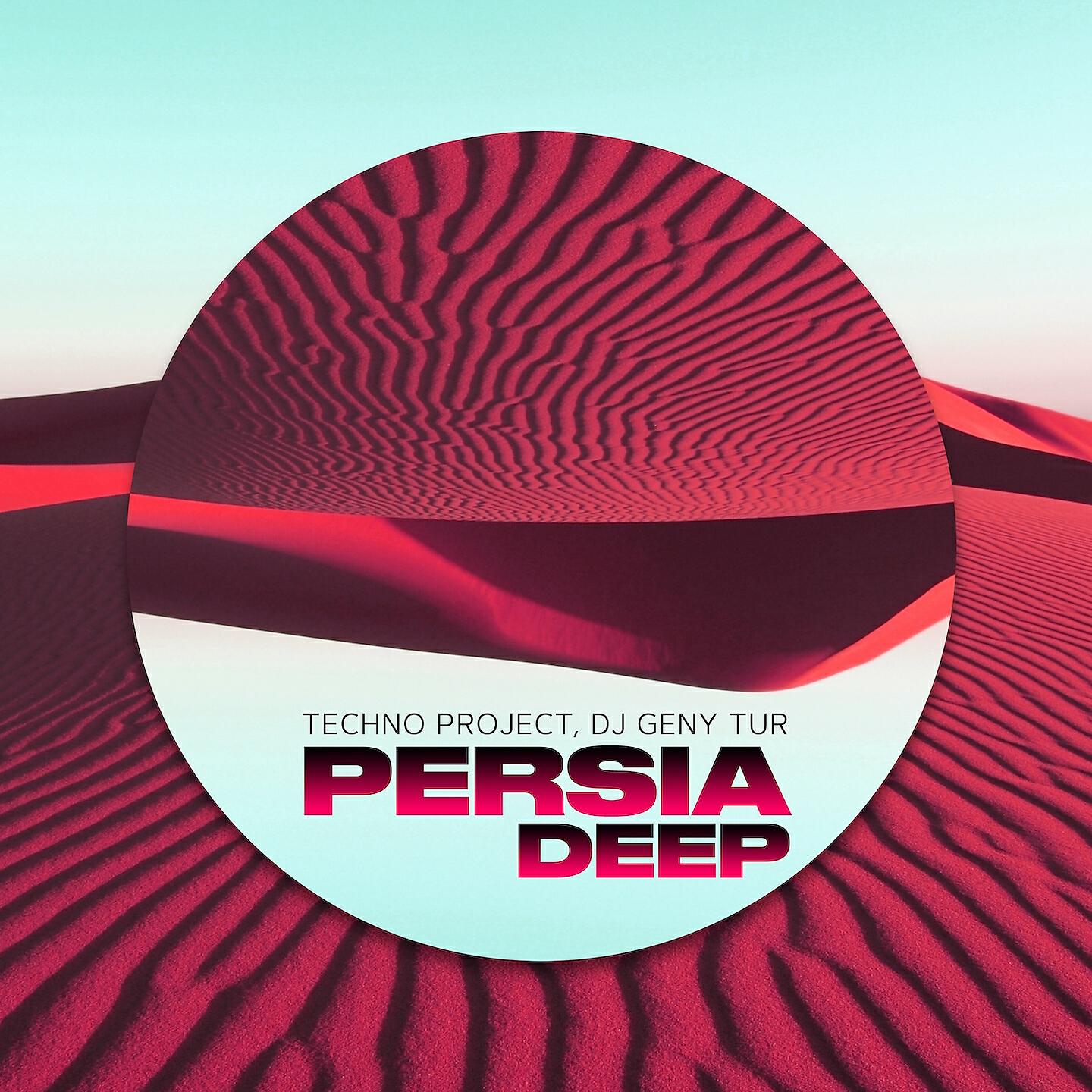 Techno Project - Persia Deep (Radio Edit)