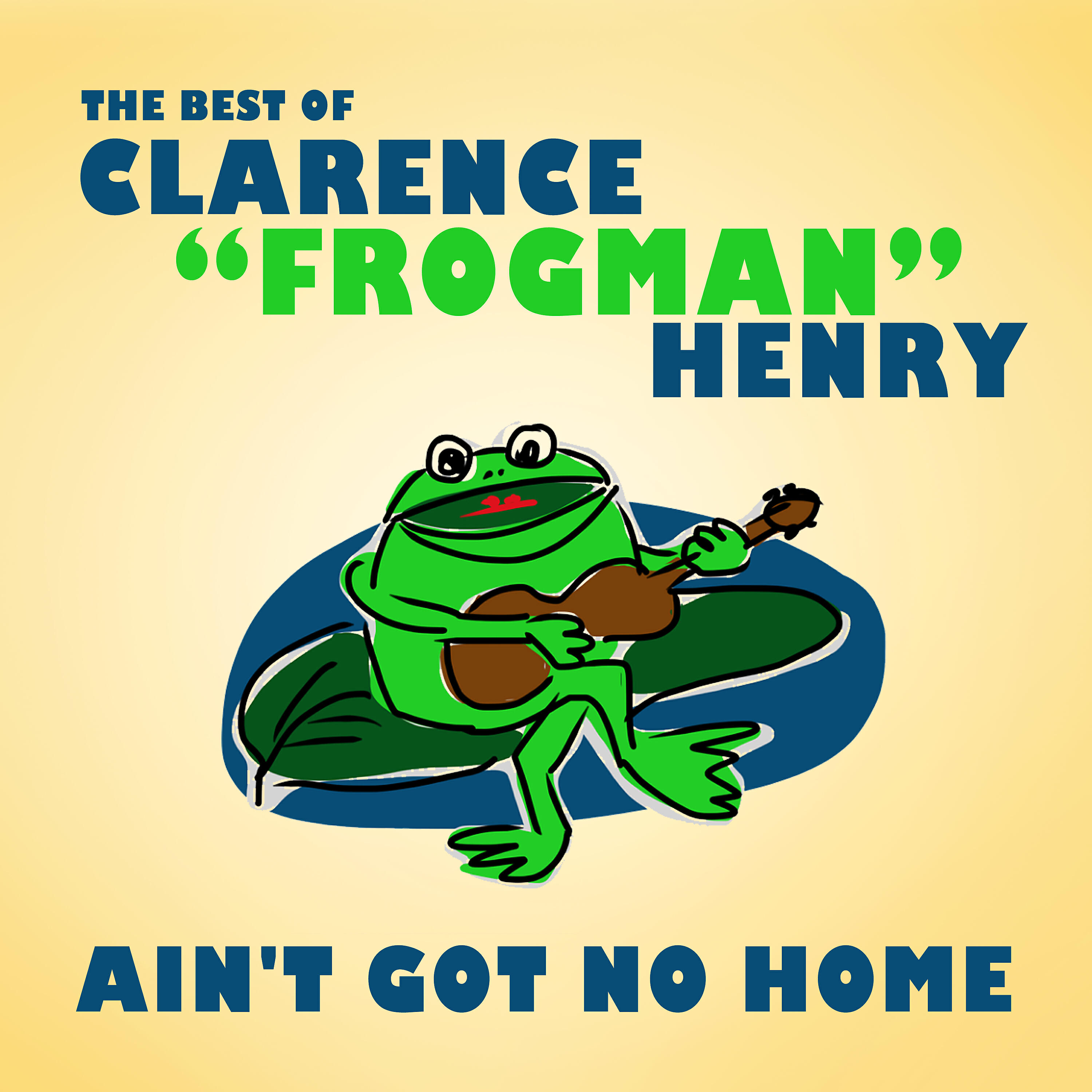 Clarence “Frogman” Henry - Baby Baby Please