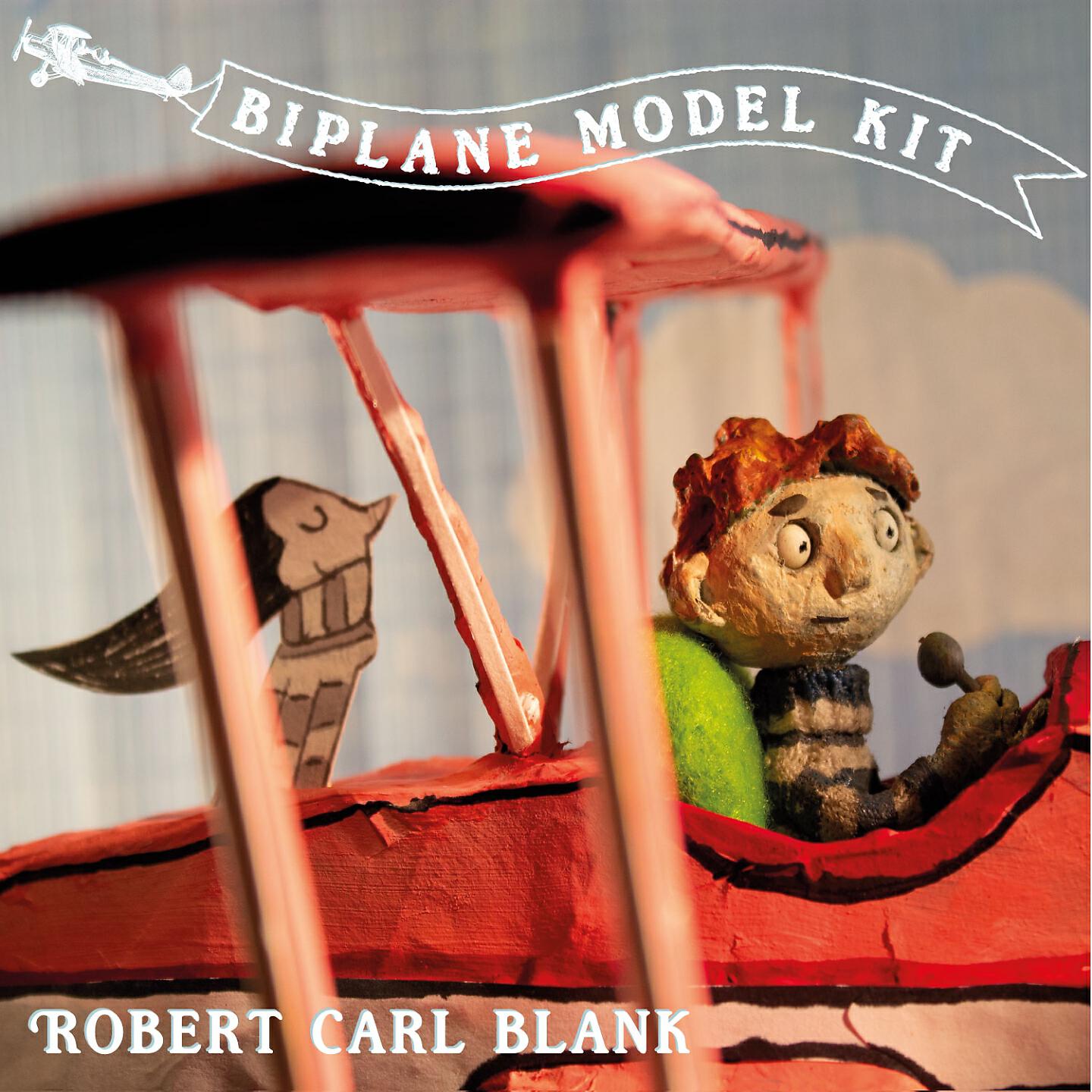 Robert Carl Blank - Biplane Model Kit (Radio Edit)