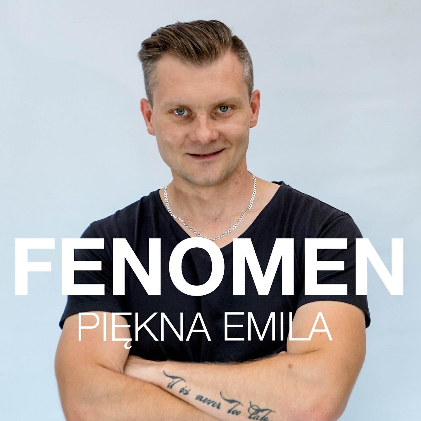 Fenomen - Piękna emila