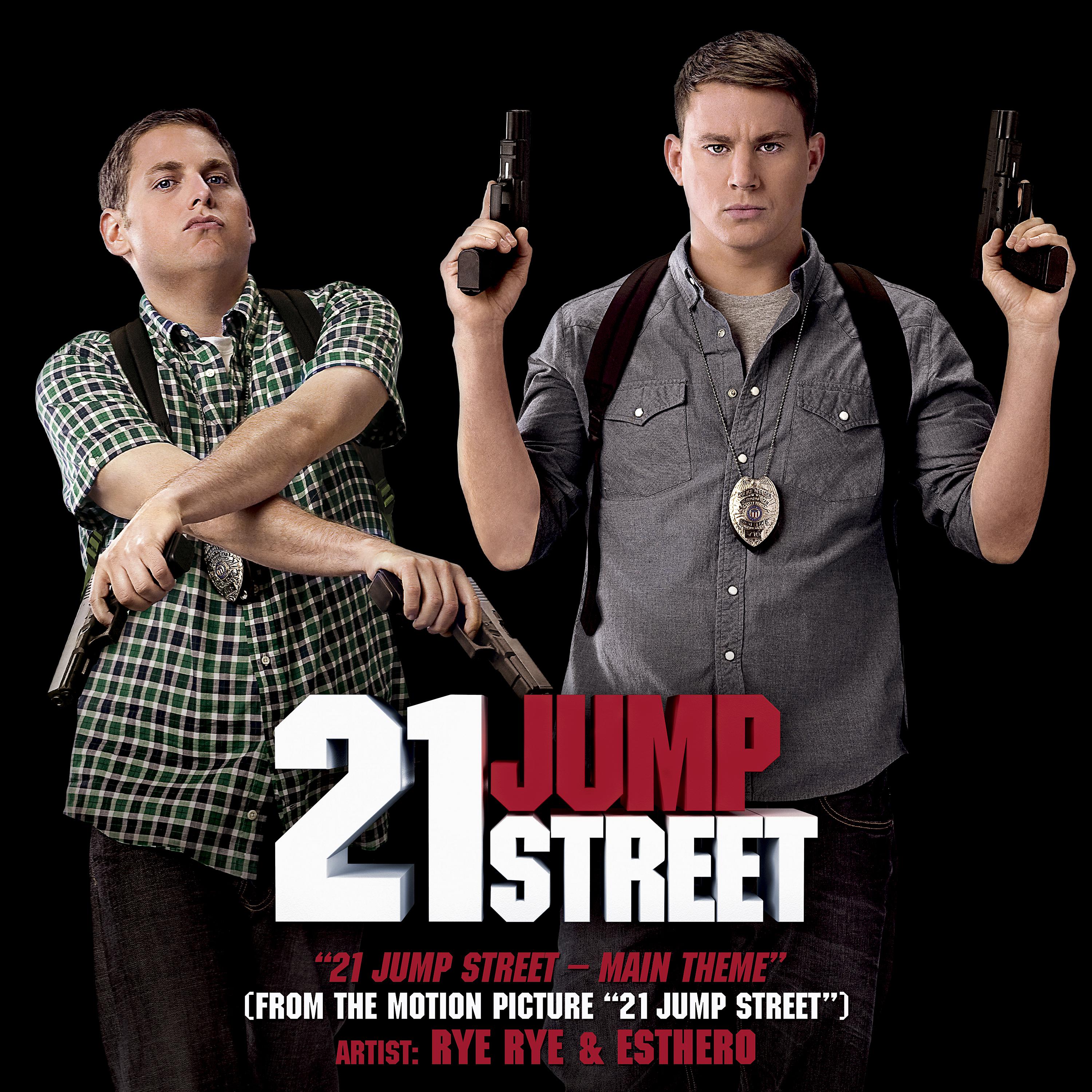 Постер альбома 21 Jump Street - Main Theme (From the Motion Picture "21 Jump Street")