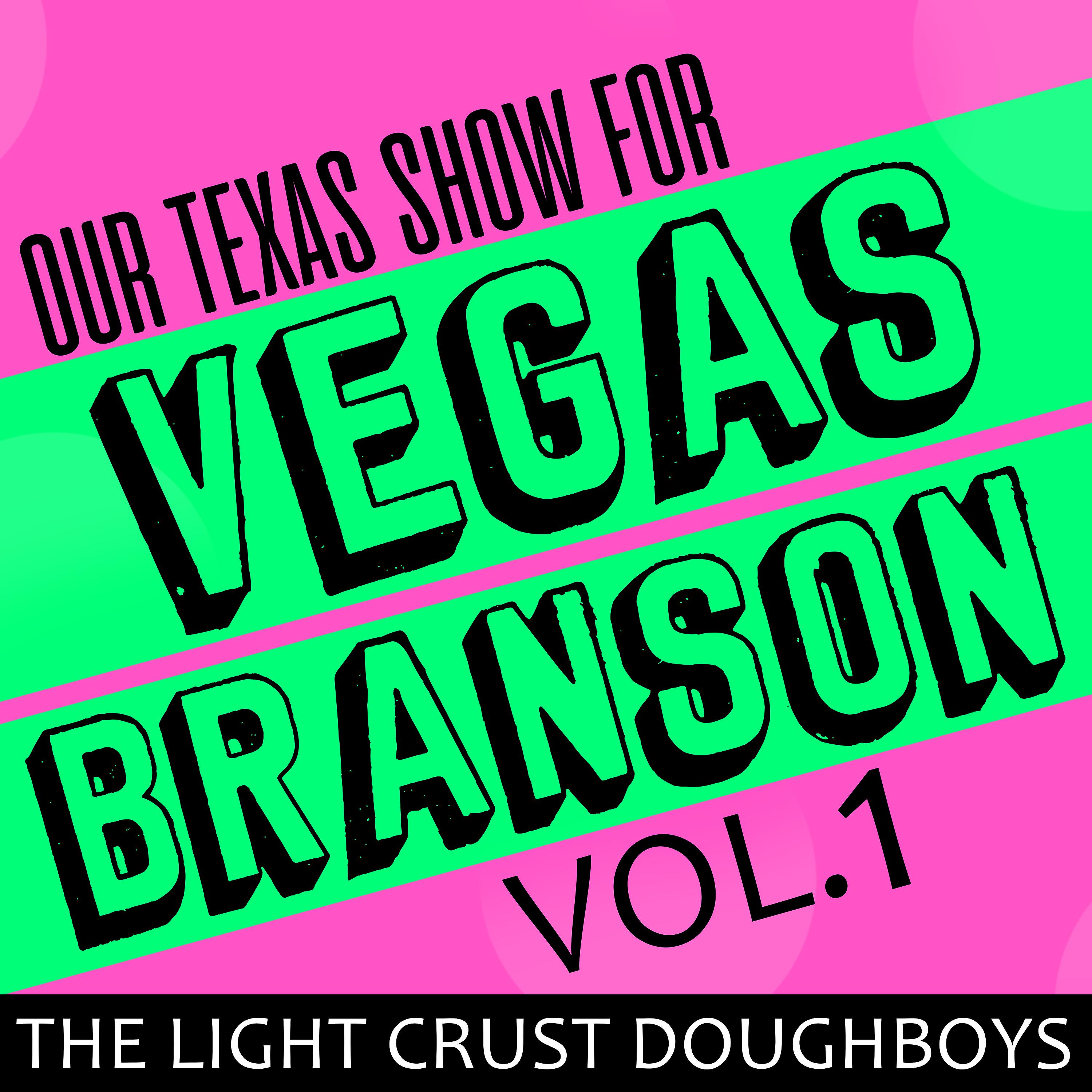 Постер альбома Our Texas Show for Vegas-Branson, Vol. 1