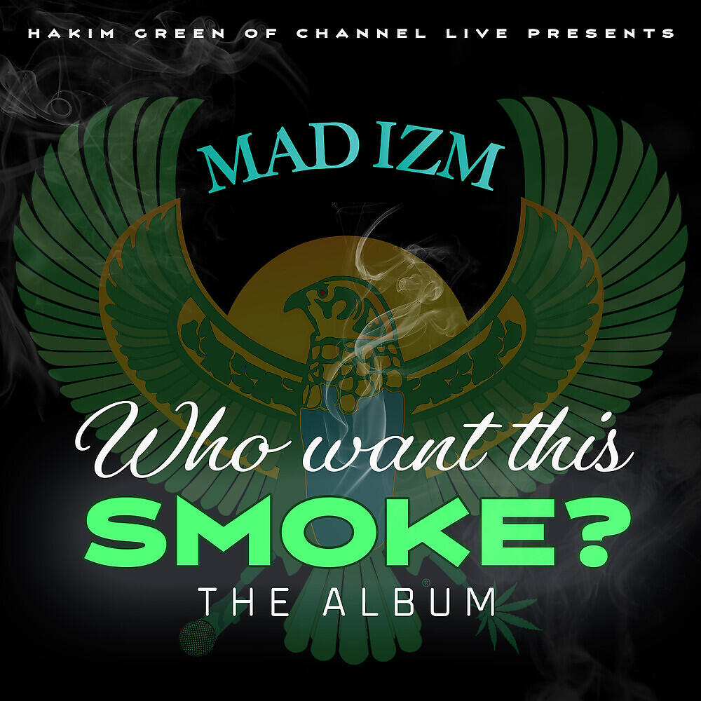 Hakim Green - What Is Mad Izm