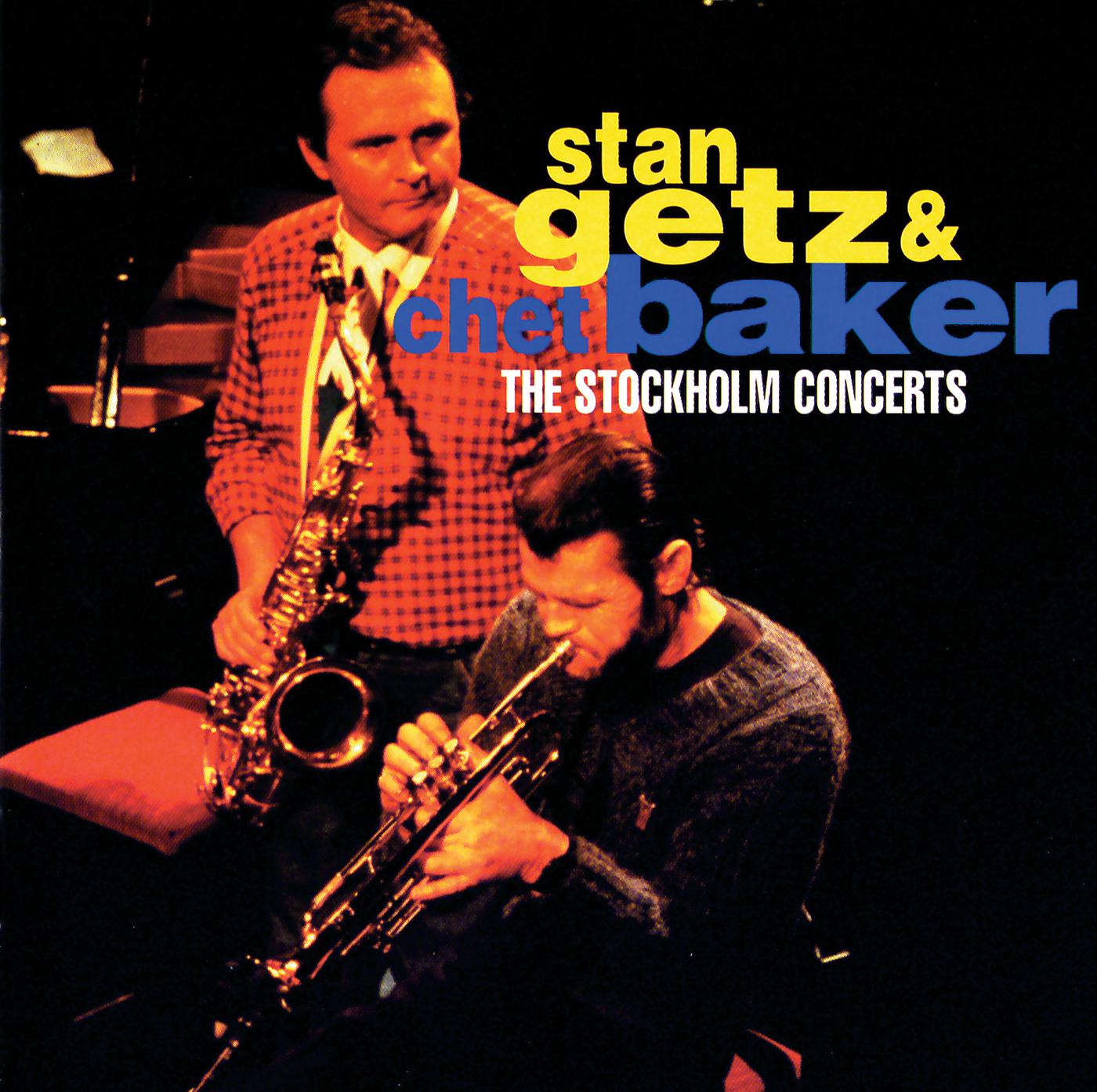 Постер альбома Stan Getz & Chet Baker: The Stockholm Concerts