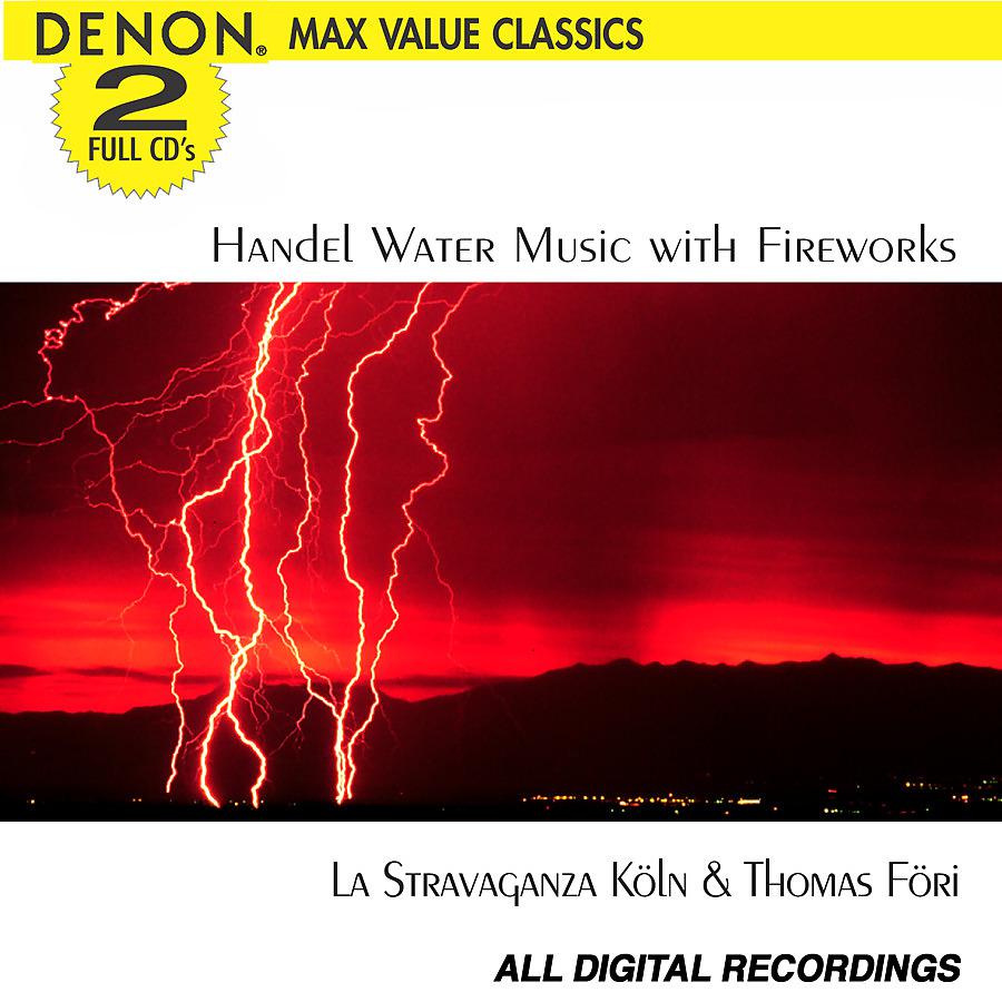 Постер альбома Handel: Music for the Royal Fireworks and Water Musick