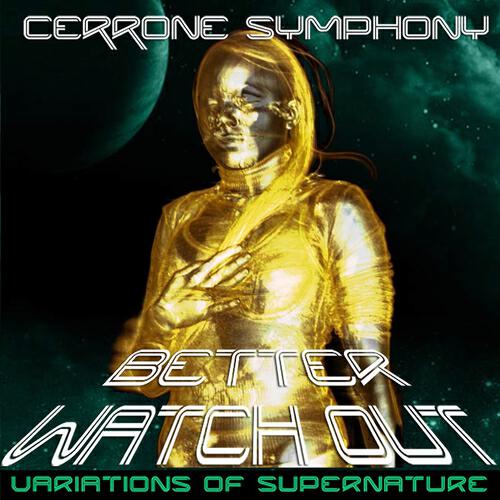 Cerrone - Cerrone Symphony / Better Watch Out (Single Version)