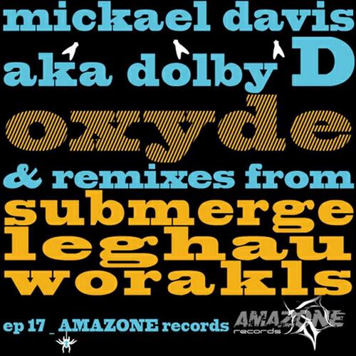 Mickael Davis - Oxyde (Leghau Remix)