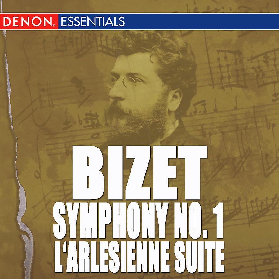 Постер альбома Bizet: L'Arlesienne Op. 23, Suite No. 2 - Symphony No. 1