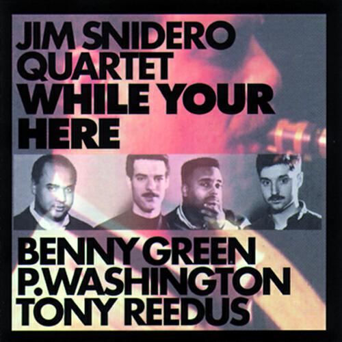 Jim Snidero - Fly Little Birdie