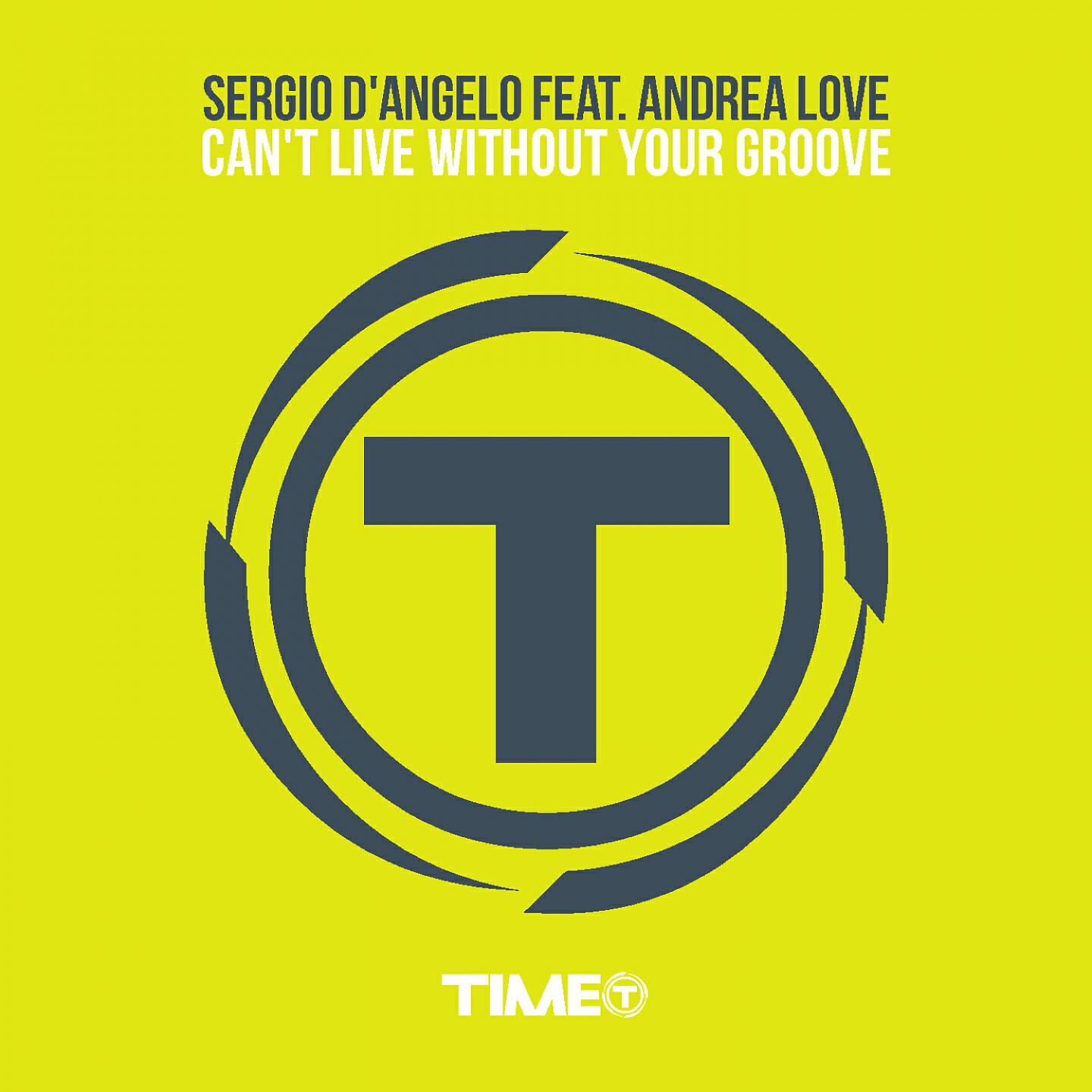 Sergio D'Angelo - Can't Live Without Your Groove (Massimo Santucci Remix)
