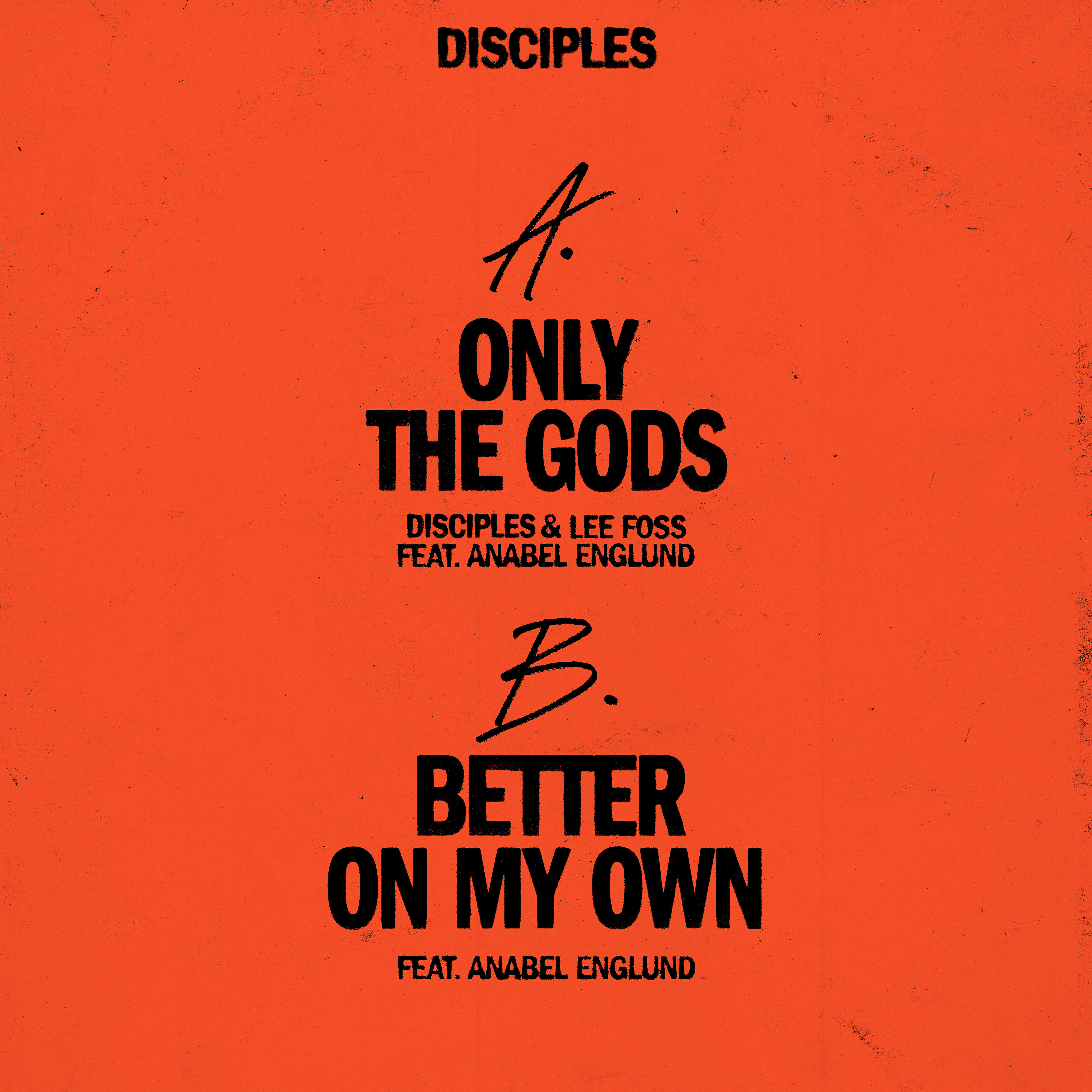 Disciples - Better On My Own (feat. Anabel Englund)