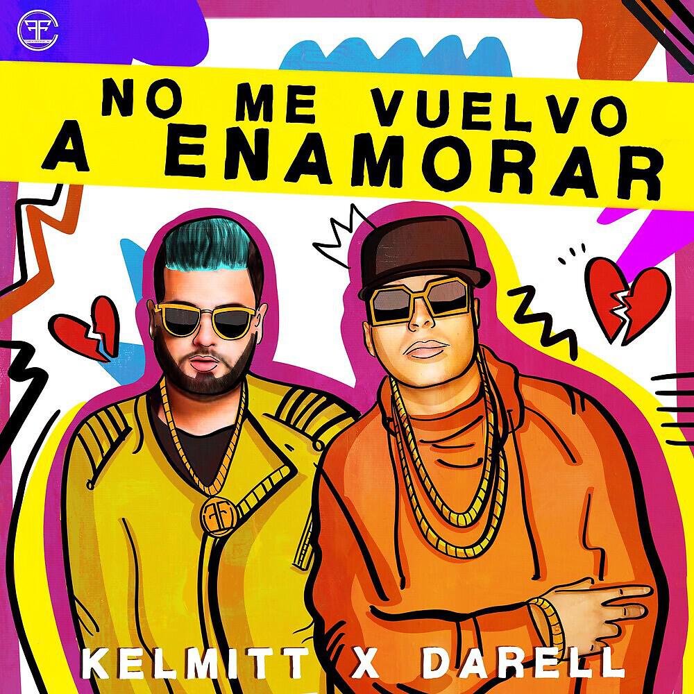 Kelmitt - No Me Vuelvo a Enamorar