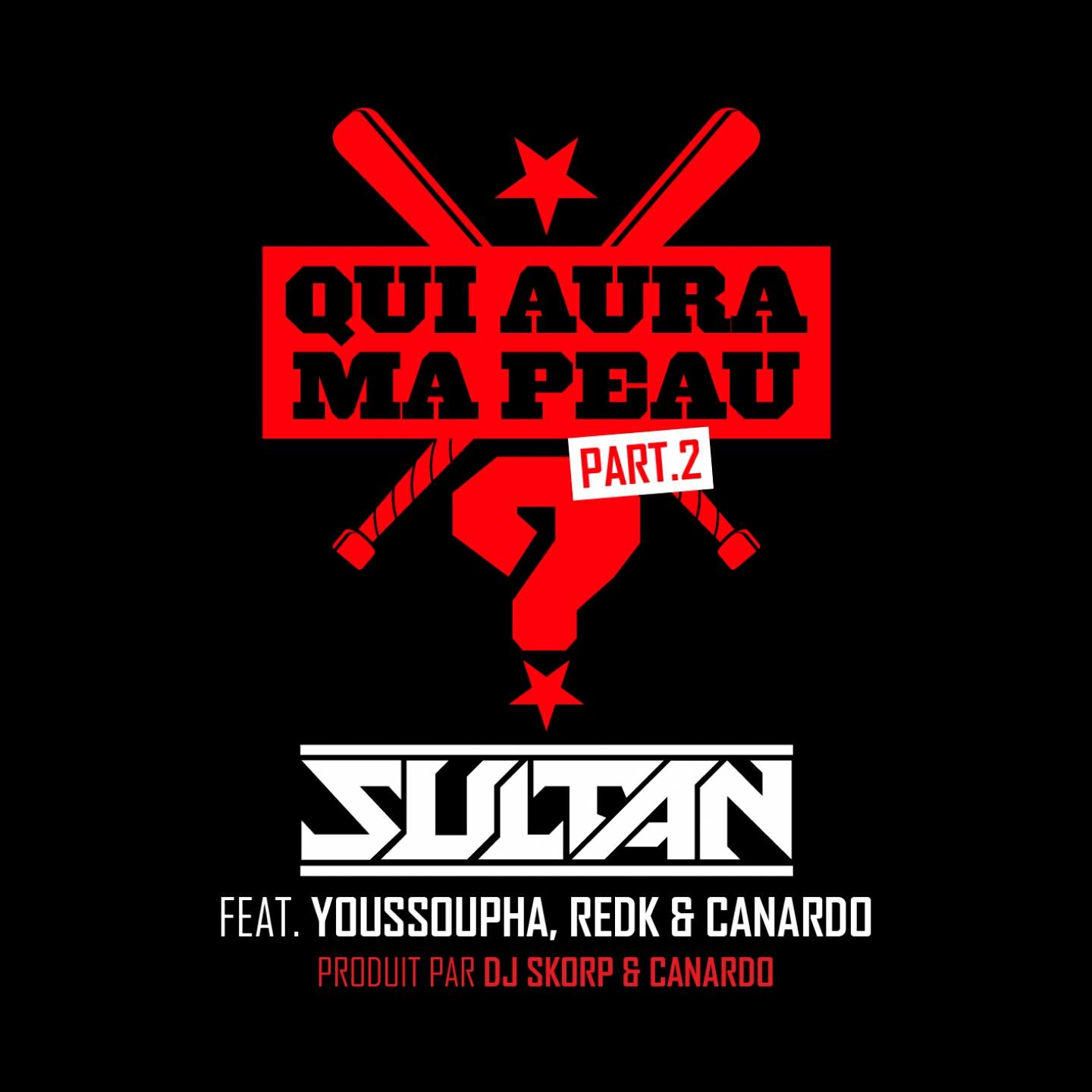Sultan - Qui aura ma peau ? (Part. 2)
