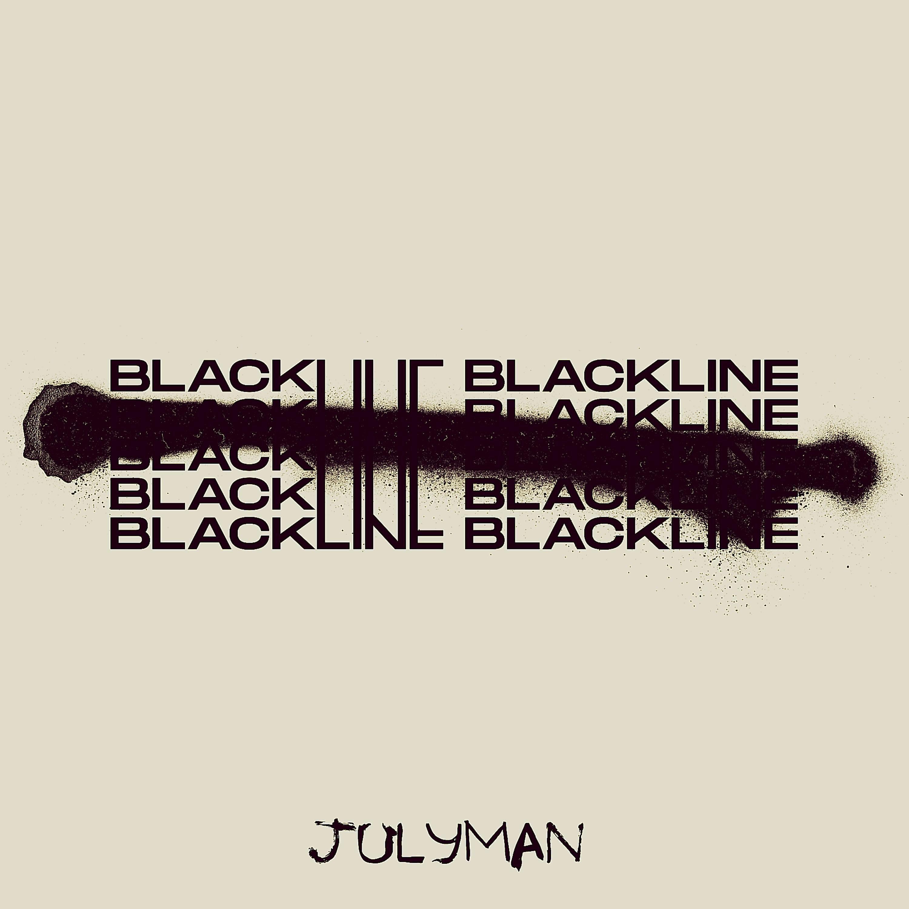 JULYMAN - Black Line