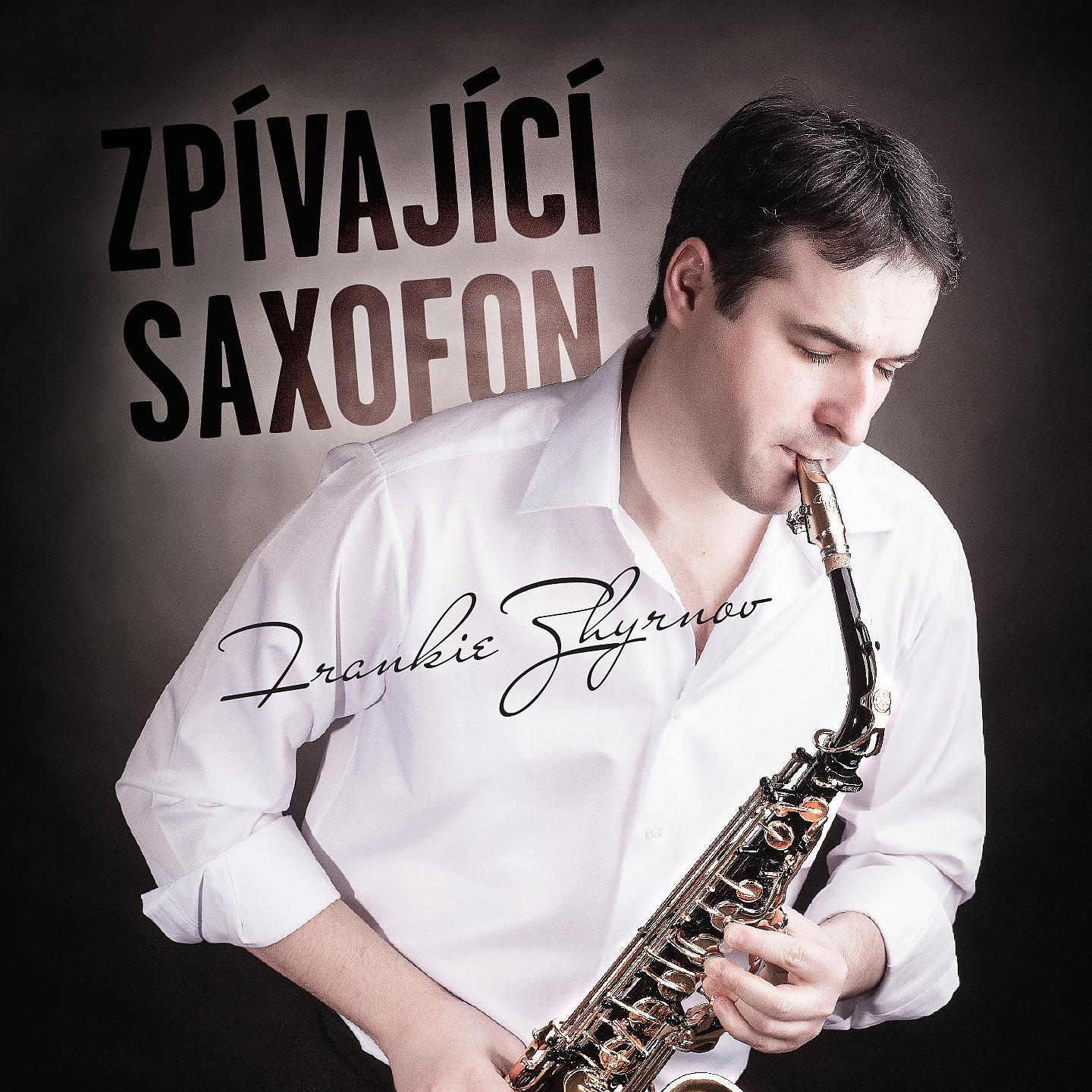 Постер альбома Zpívající Saxofon