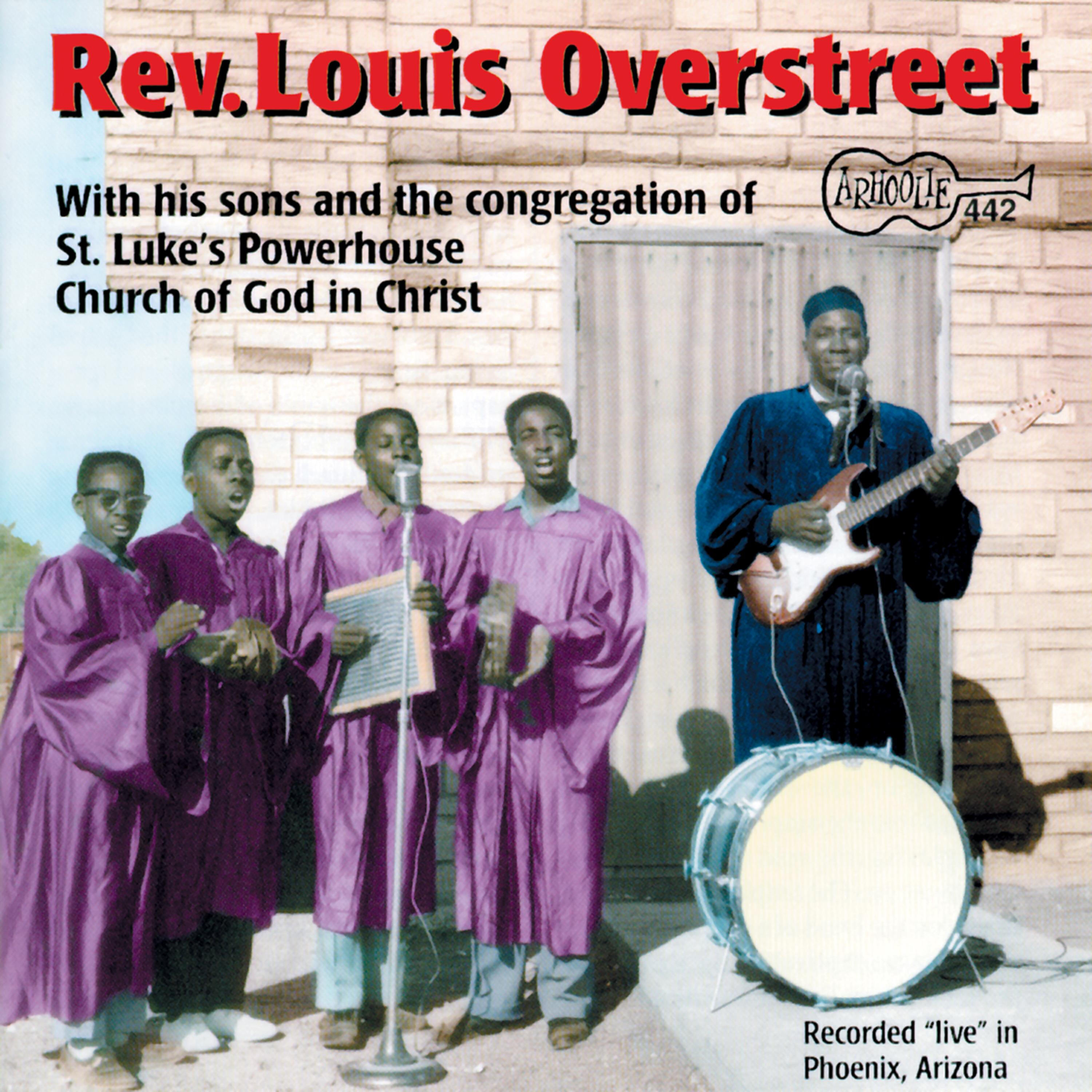 Rev. Louis Overstreet - A Prayer & I'm a Soldier in the Army of the Lord