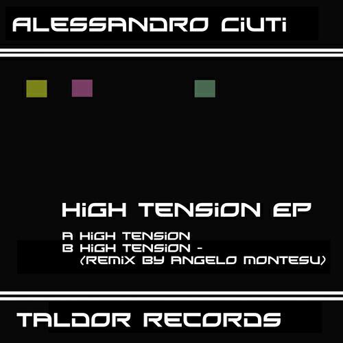 Alessandro Ciuti - High Tension (Remix By Angelo Montesu)