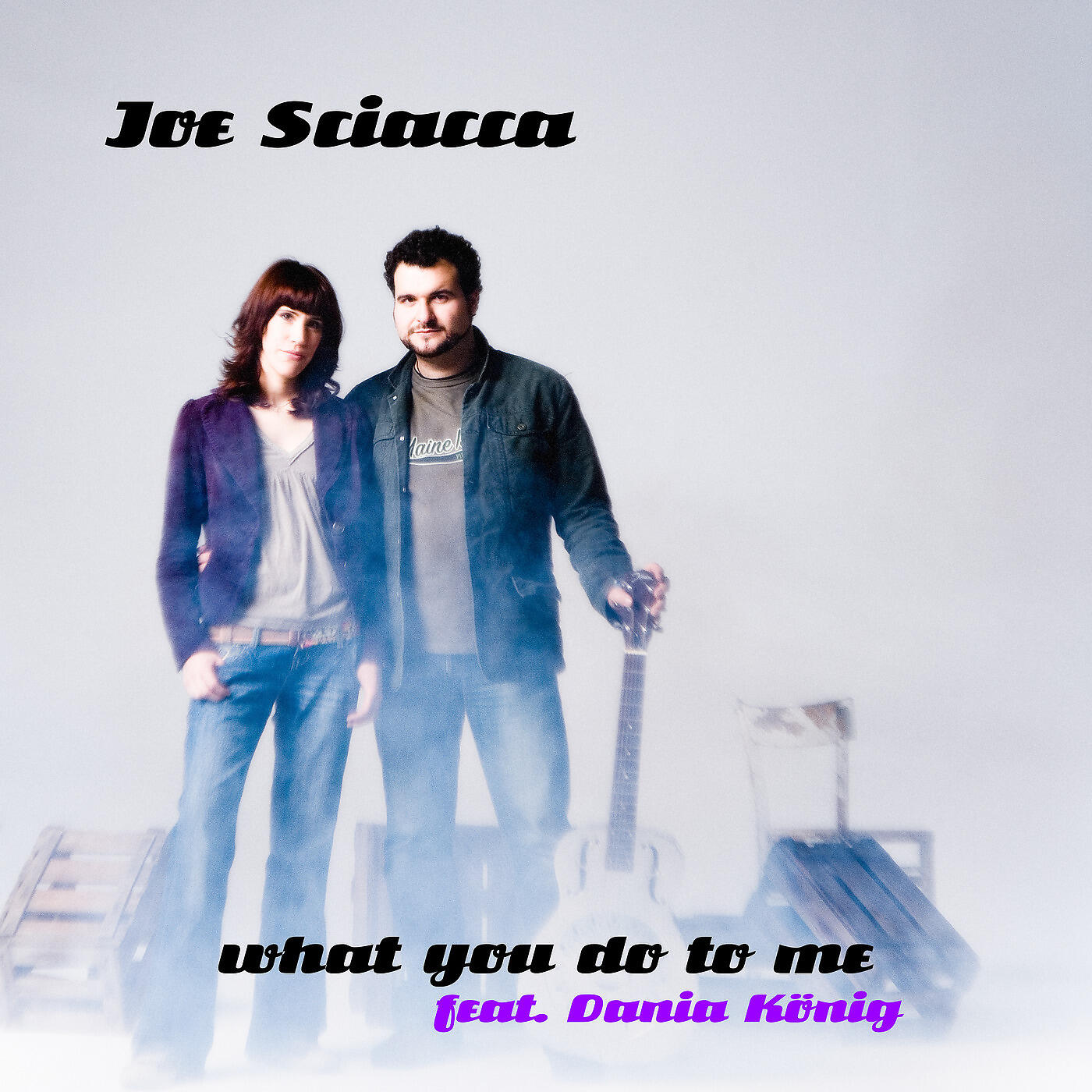 Joe Sciacca - What You Do to Me