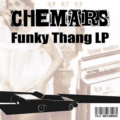 Chemars - Funky Thang (Chemars Sleazy Dub)