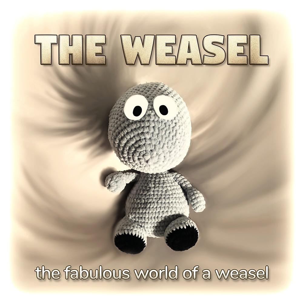 Постер альбома The Fabulous World of a Weasel