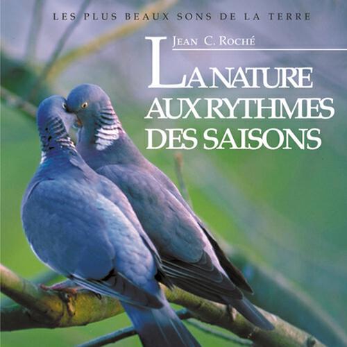 Jean C. Roché - Grive musicienne, mars à juillet