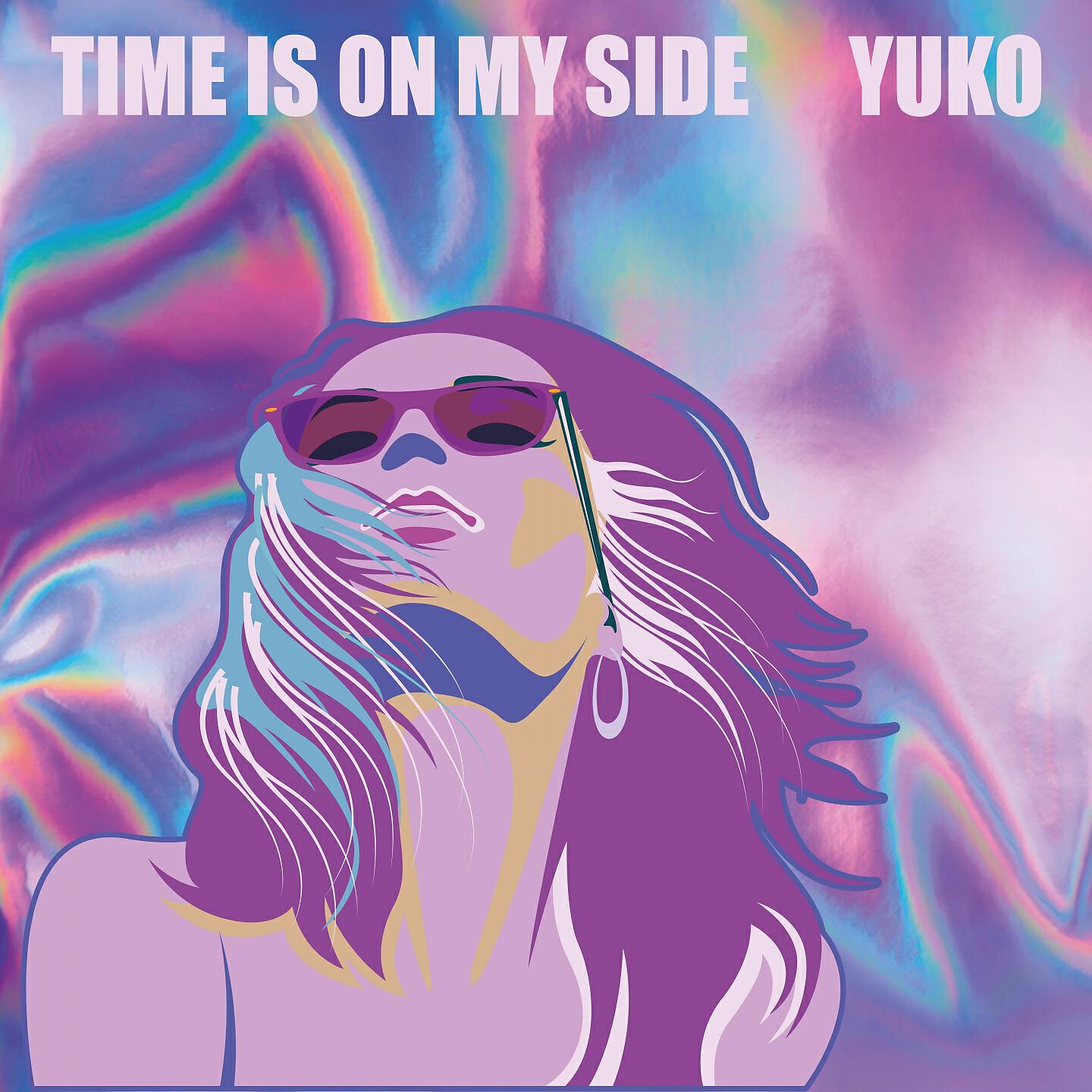 YUKO - Time Is on My Side