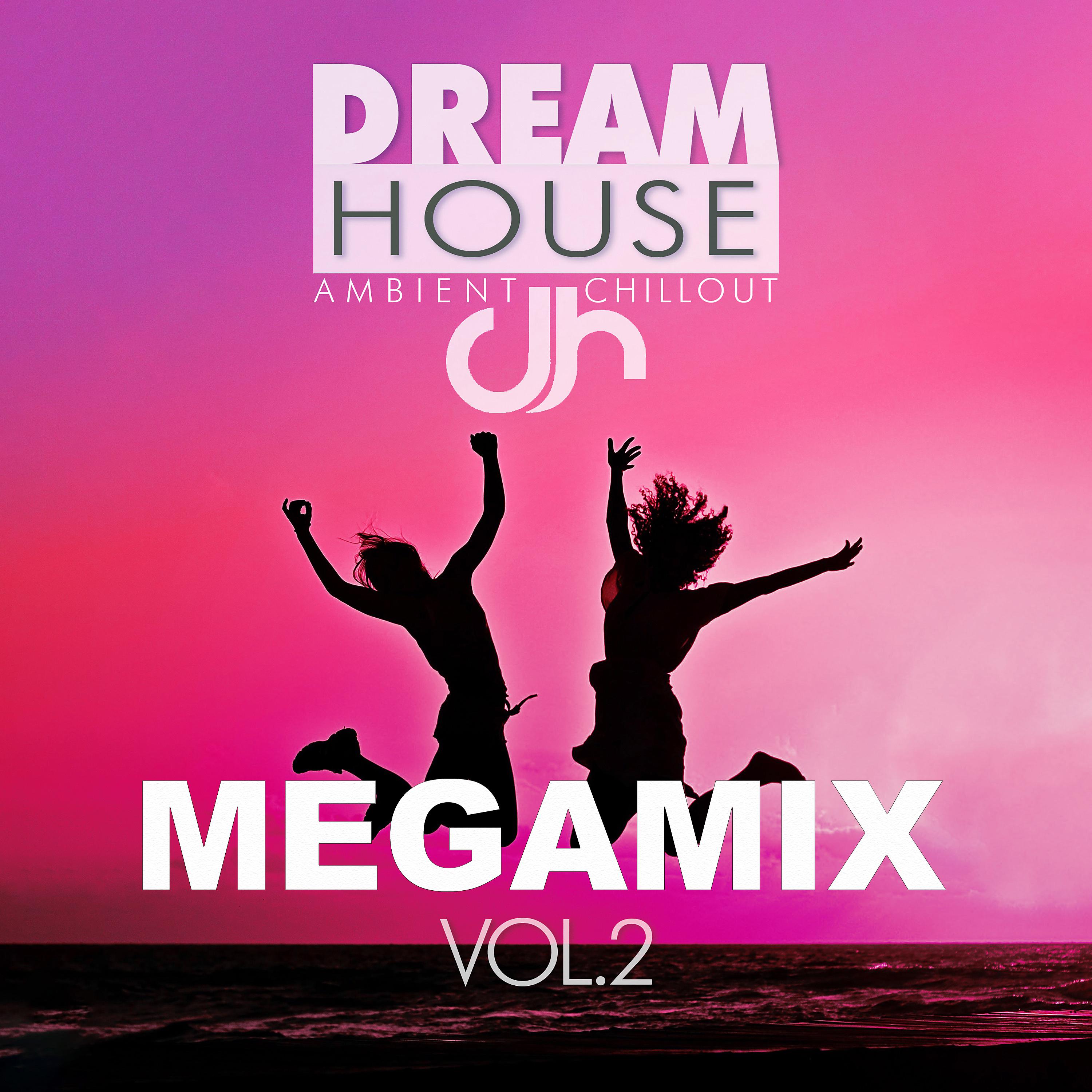 Постер альбома Dream House Megamix, Vol. 2