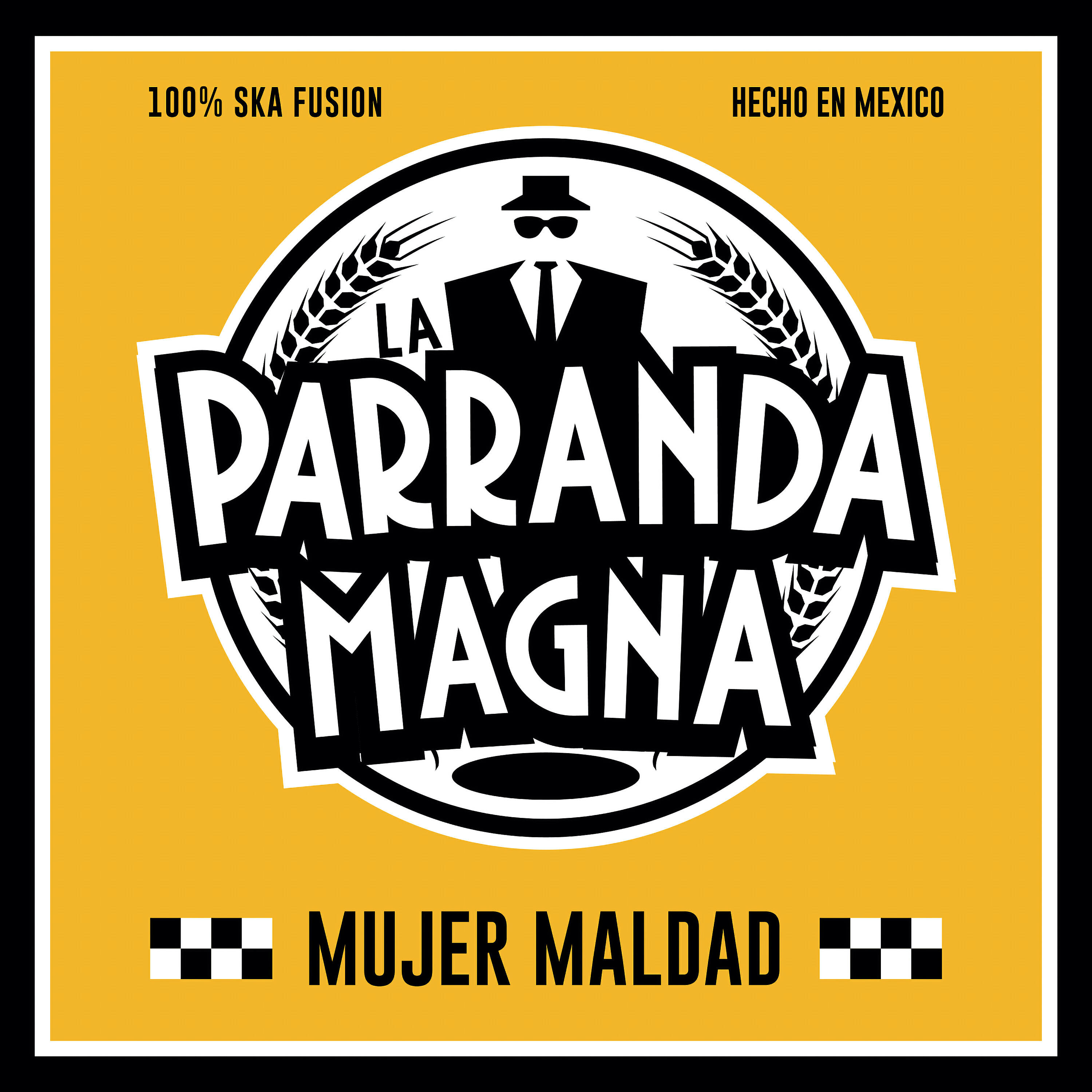 La Parranda Magna - Mujer Maldad