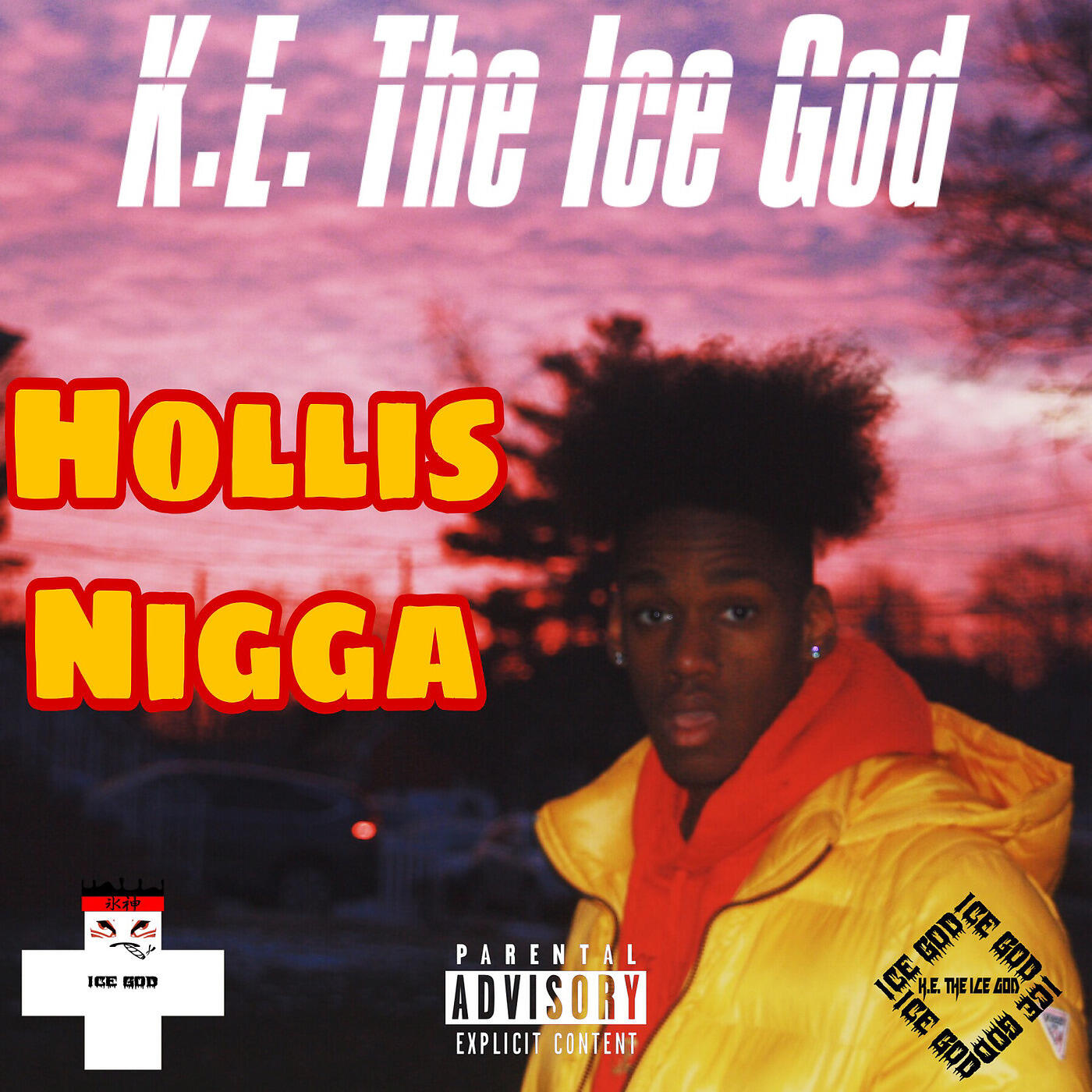 K.E. The Ice God - Hollis Nigga