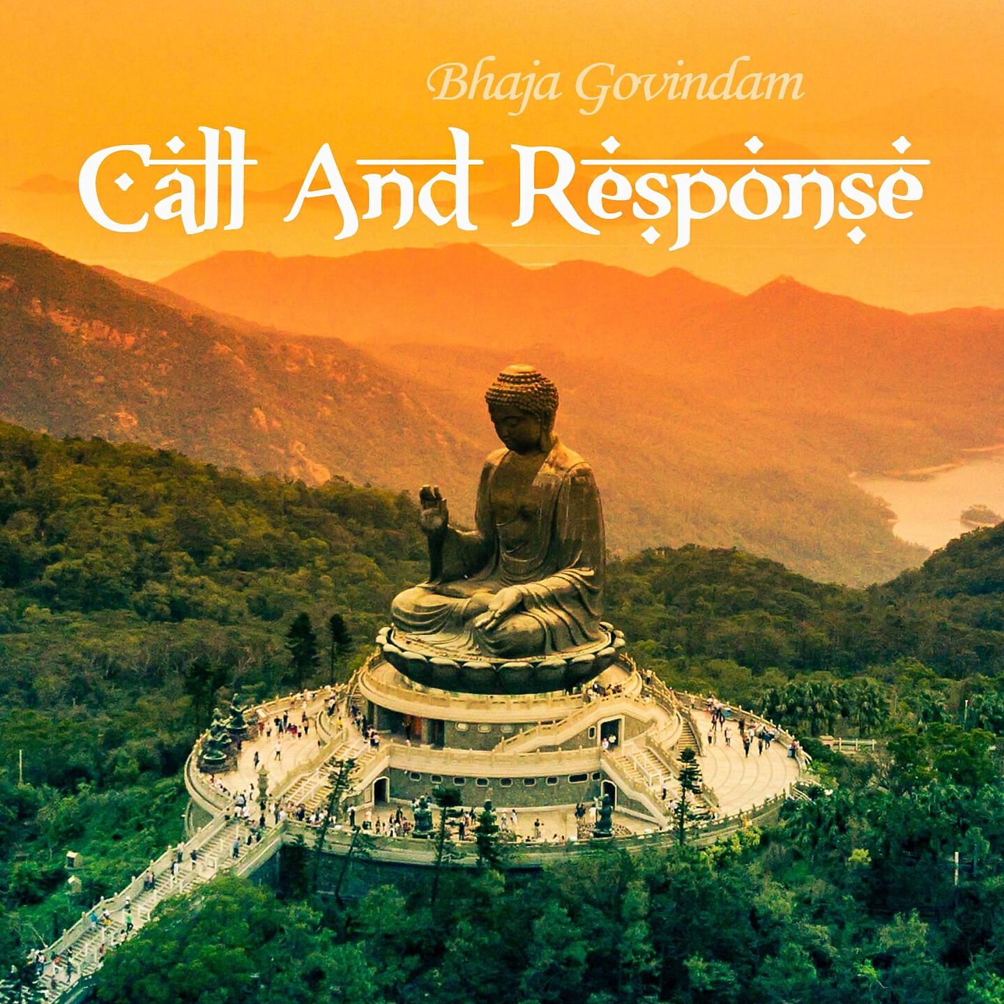 Bhaja Govindam - Call And Response (Tabla Mantra Radio Mix)