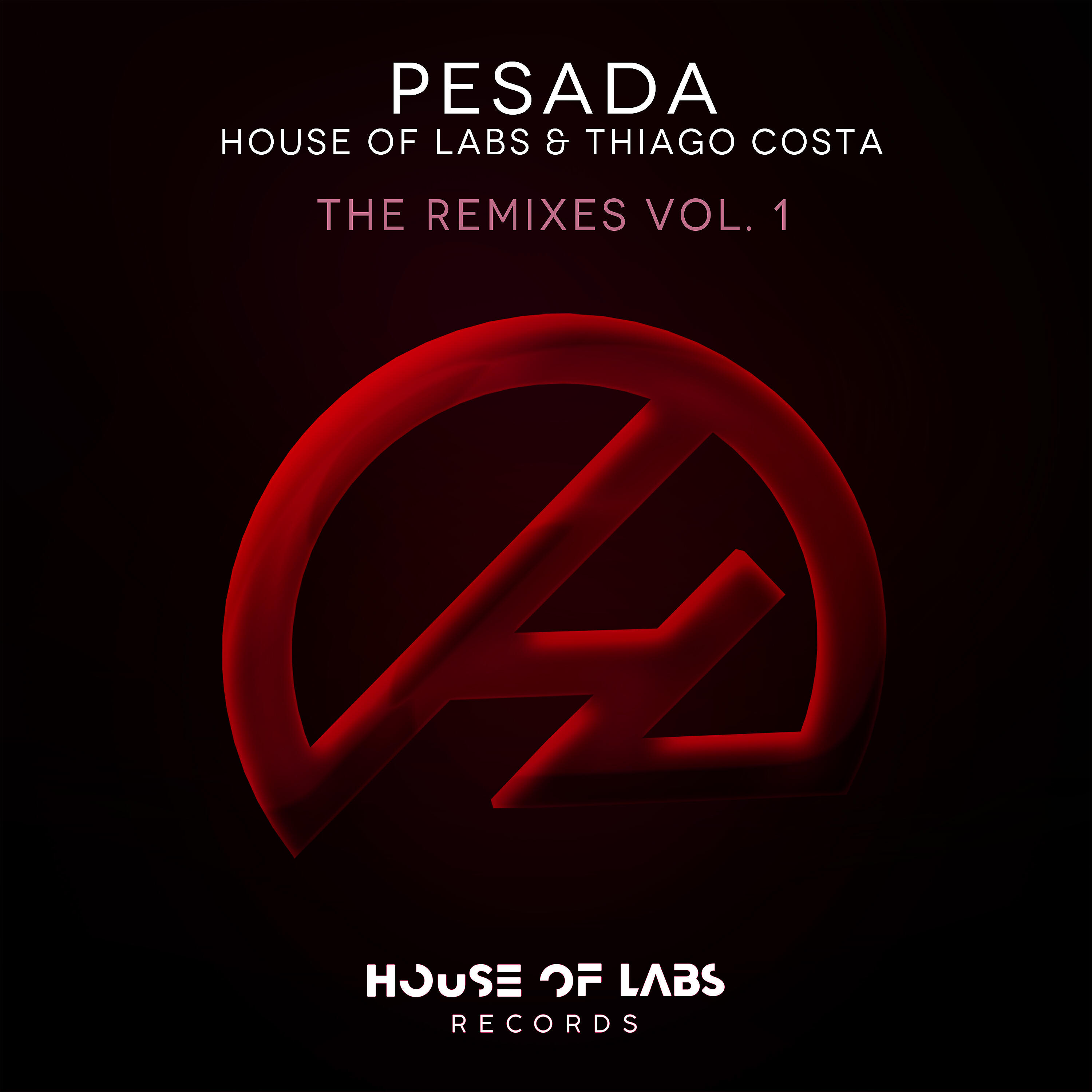 House Of Labs - Pesada (Marcio Peron Remix)