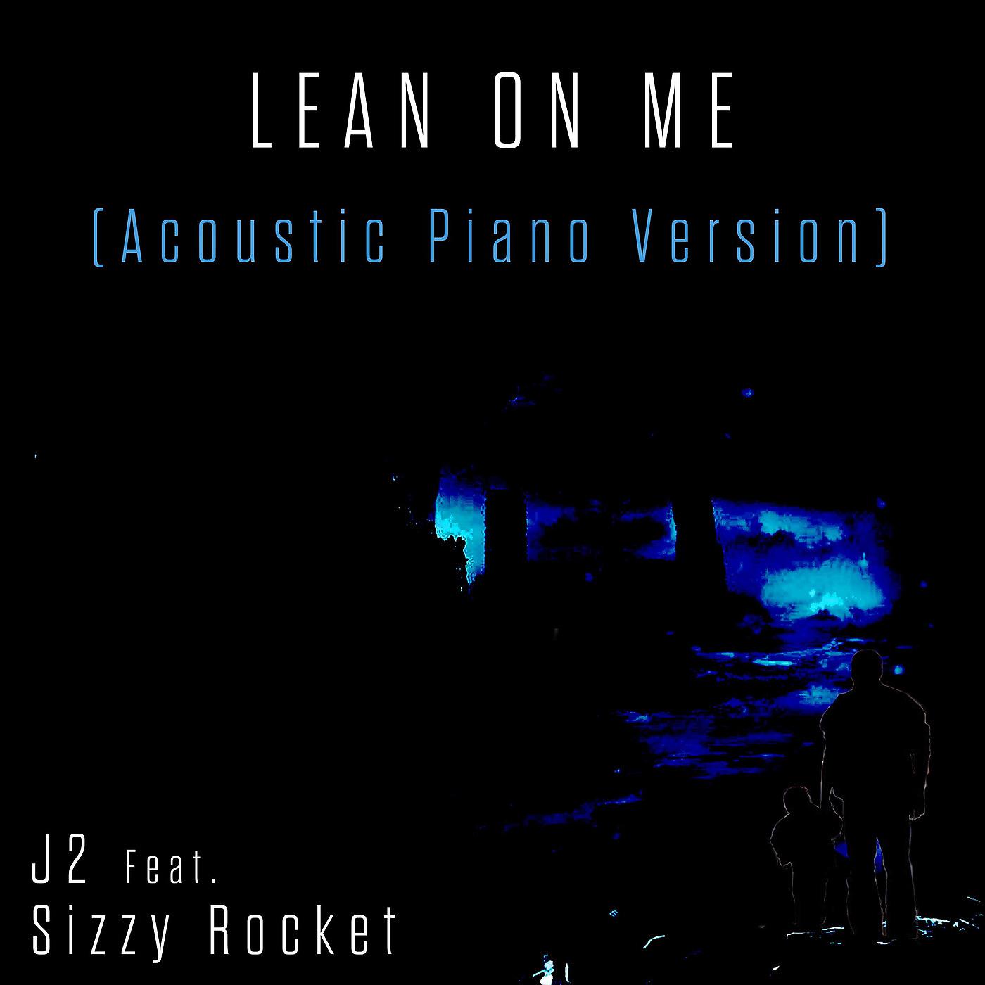 Постер альбома Lean on Me (Acoustic Piano Version)