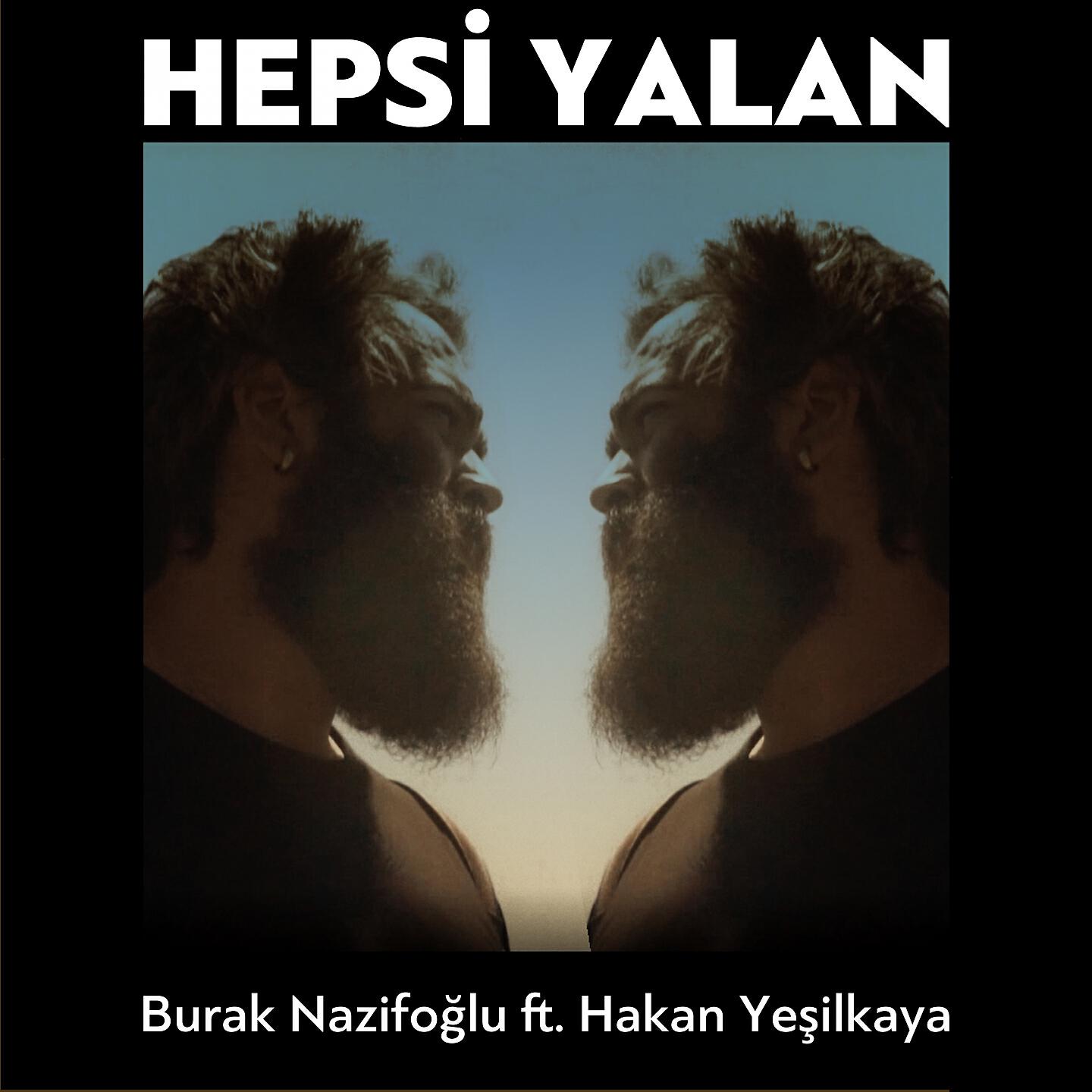 Burak Nazifoğlu - Hepsi Yalan